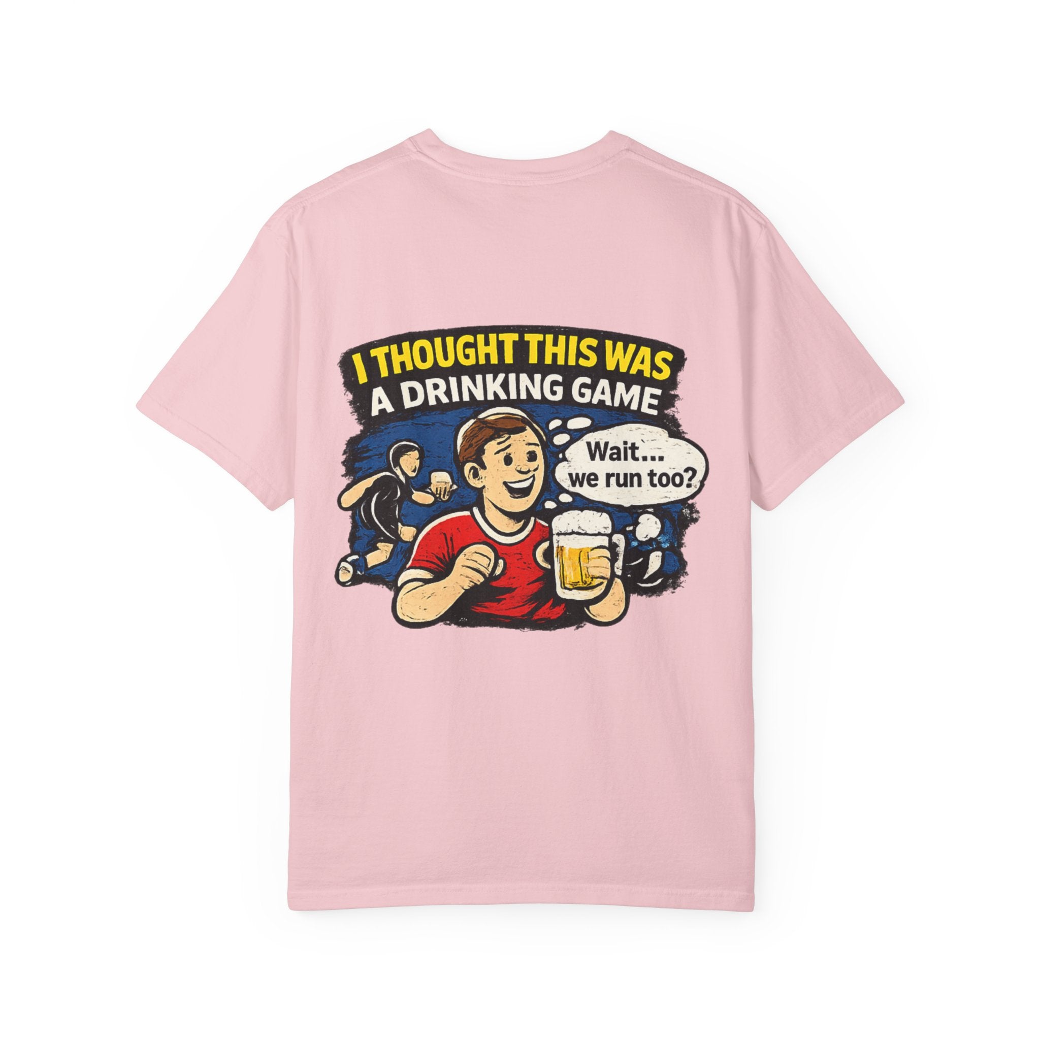 Drinking Game Tee — “I Thought This Was a Drinking Game” Funny Beer Run T-Shirt