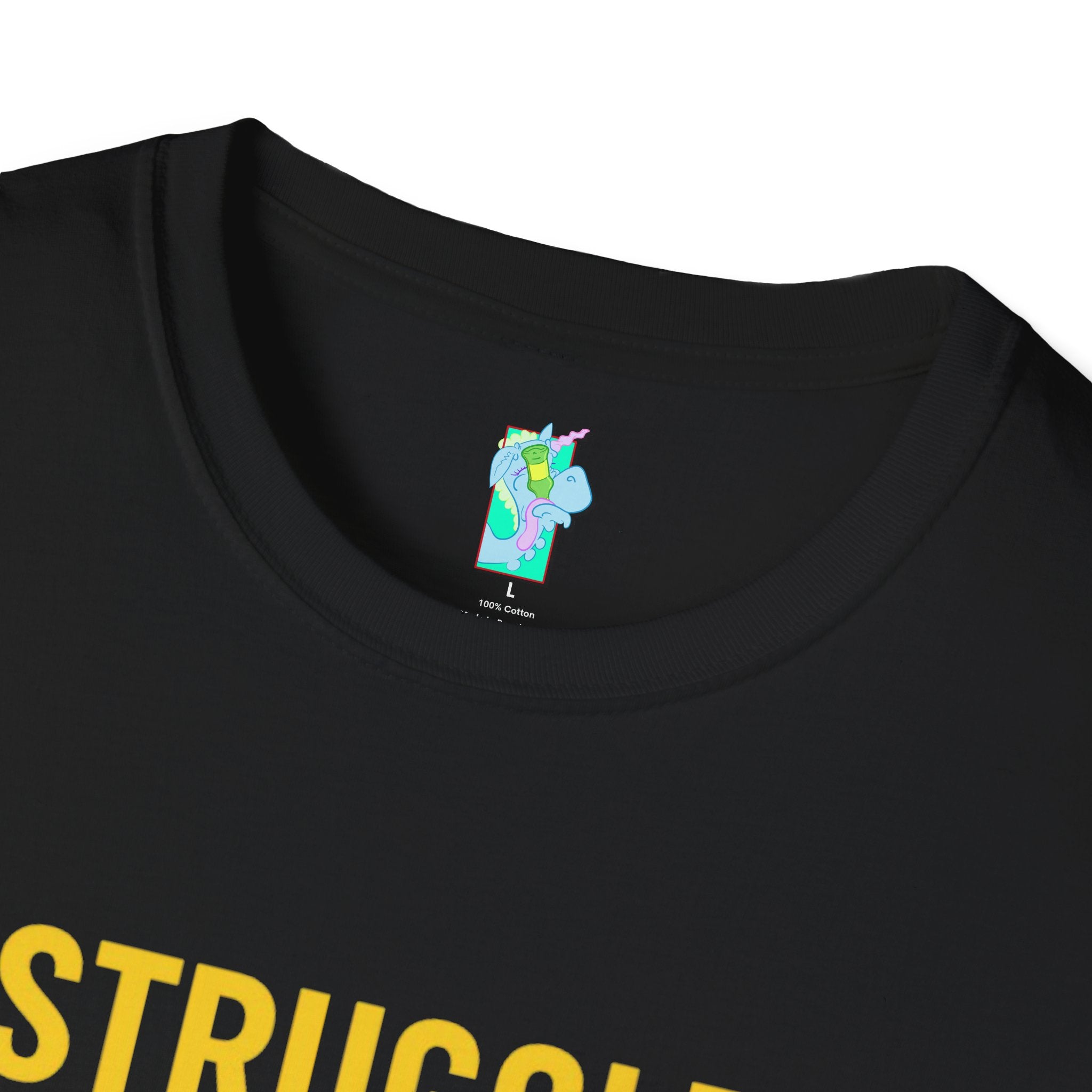 Struggle Bus 2- Funny Hangover Unisex T-Shirt