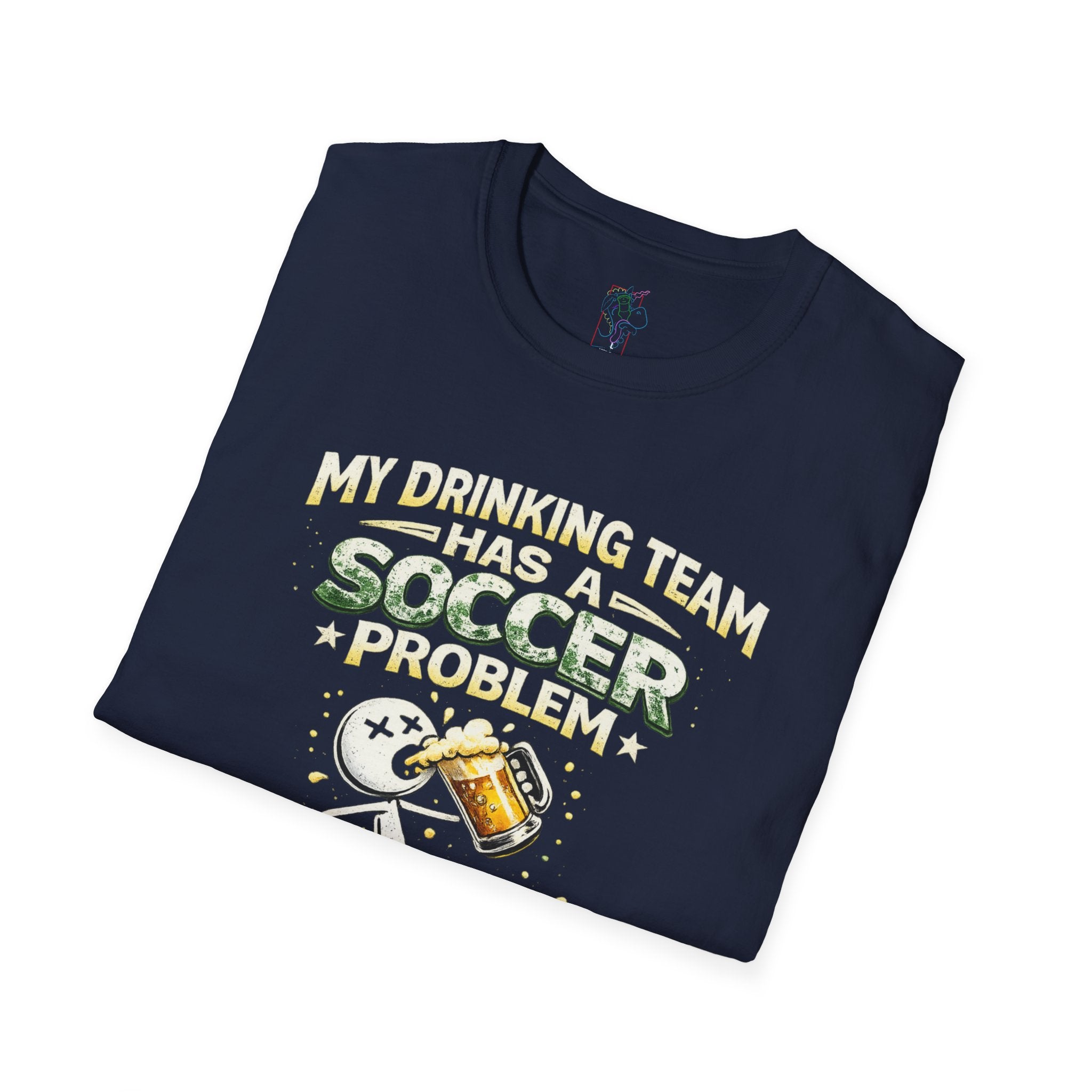 Soccer T-Shirt — "My Drinking Team Has a Soccer Problem" Funny Soccer Fan Tee