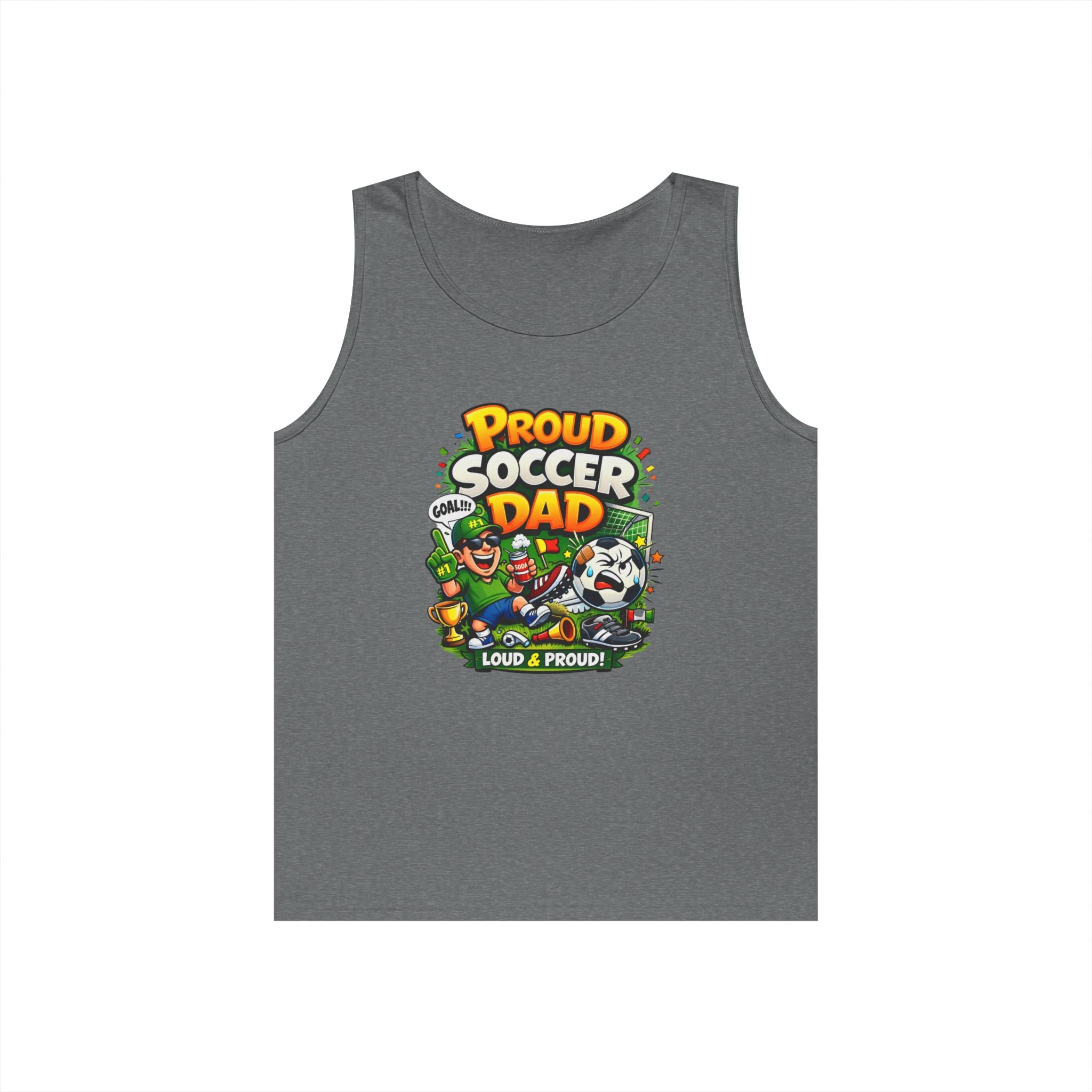 Proud Soccer Dad Tank Top — Loud & Proud Dad Soccer Shirt