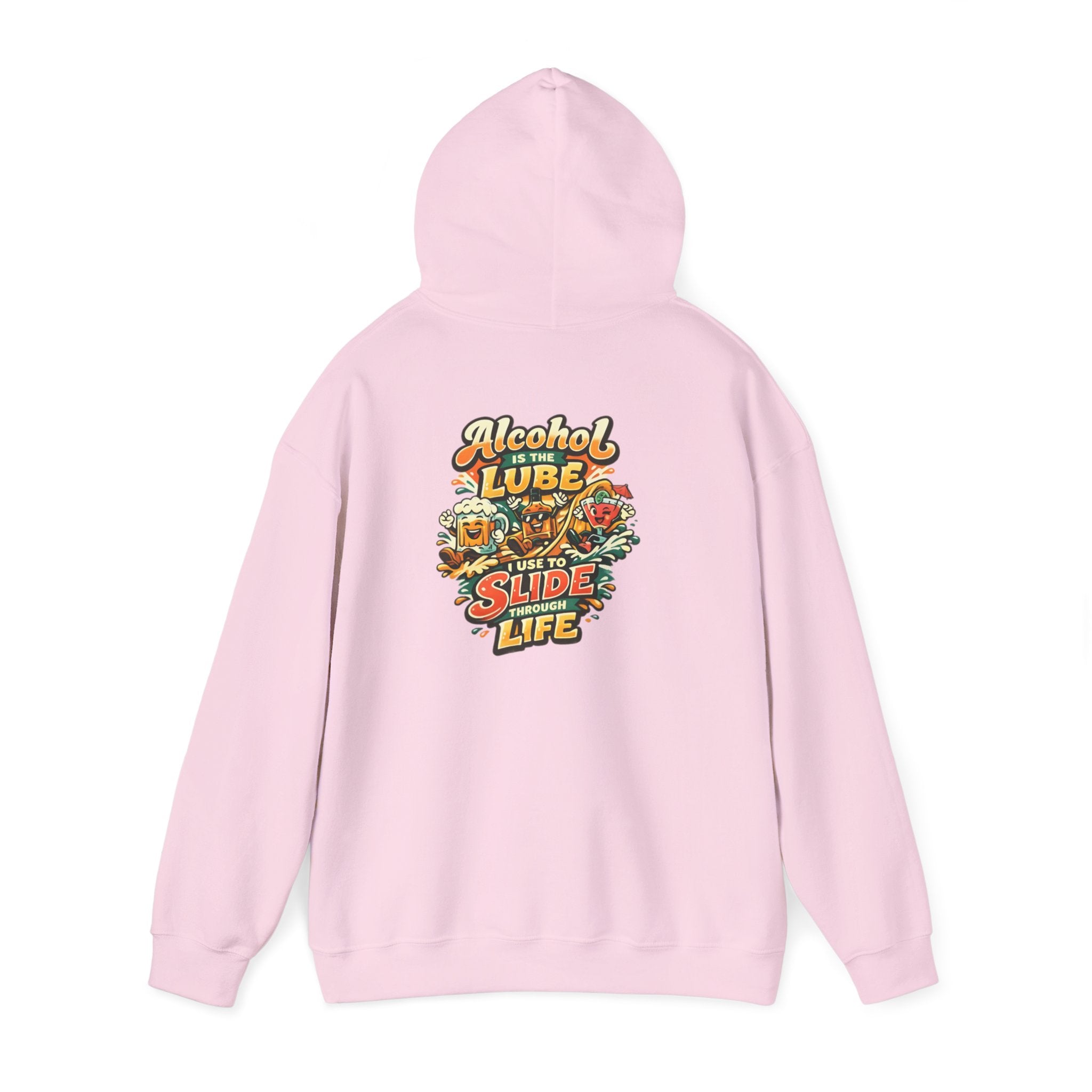 Alcohol Is The Lube I Use To Slide Through Life Funny Hoodie