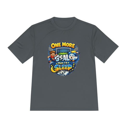 One More Goal Then I'll Sleep Funny T-Shirt