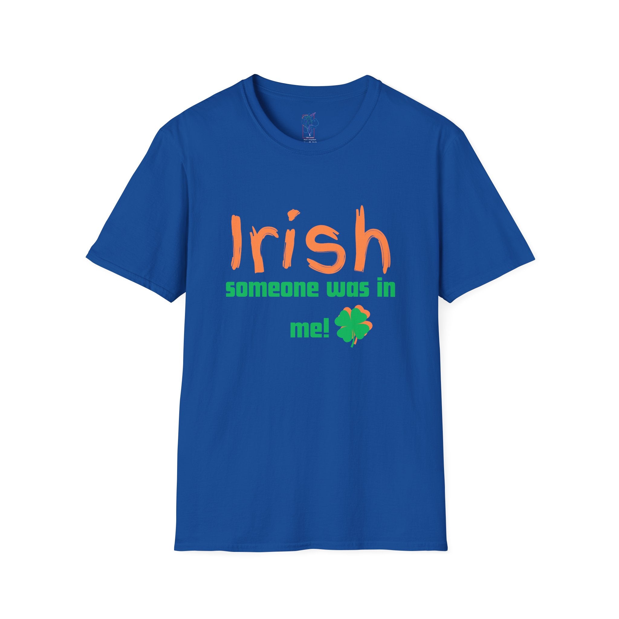 "Irish Someone Was In Me!" St. Patrick&