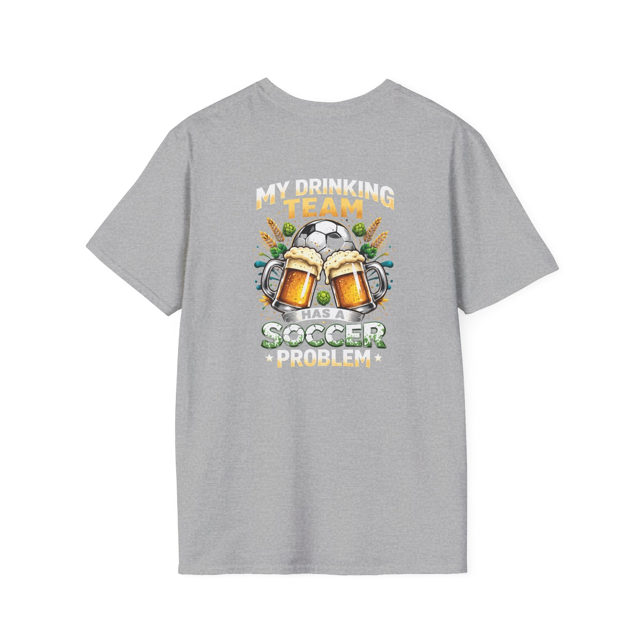 Soccer Drinking Team T-Shirt — "My Drinking Team Has a Soccer Problem" Football Beer Tee