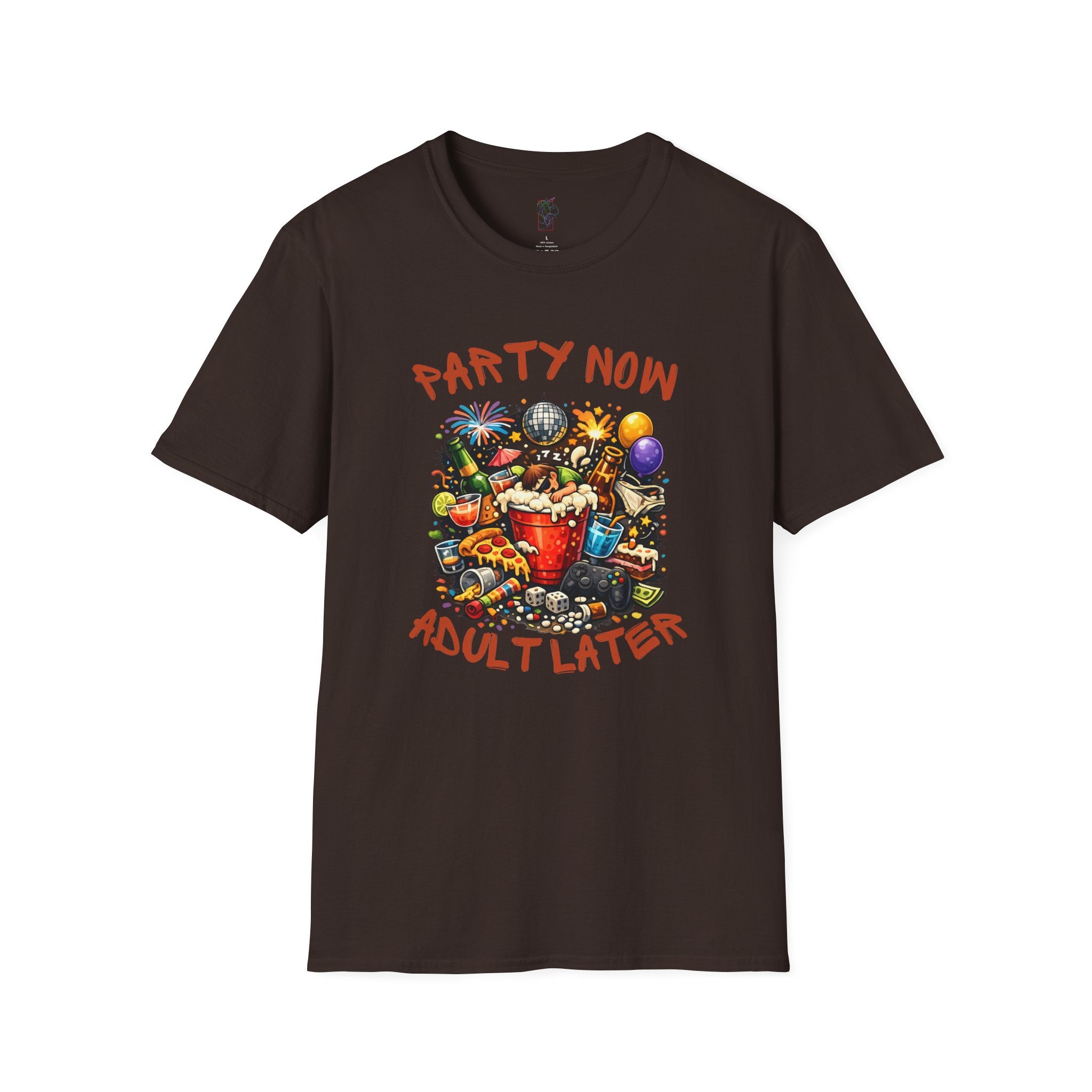 T-Shirt — “Party Now, Adult Later” Funny Party Graphic Tee