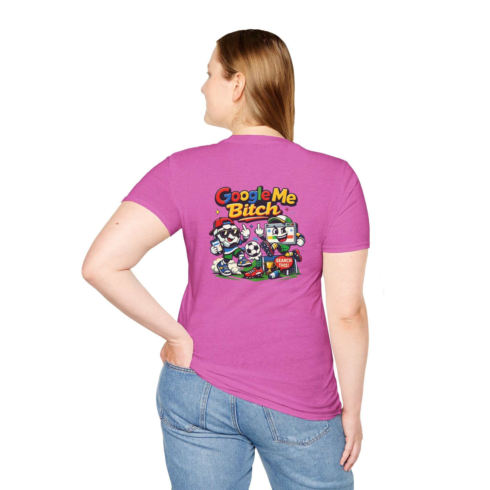 Google Me Bitch Funny T-Shirt