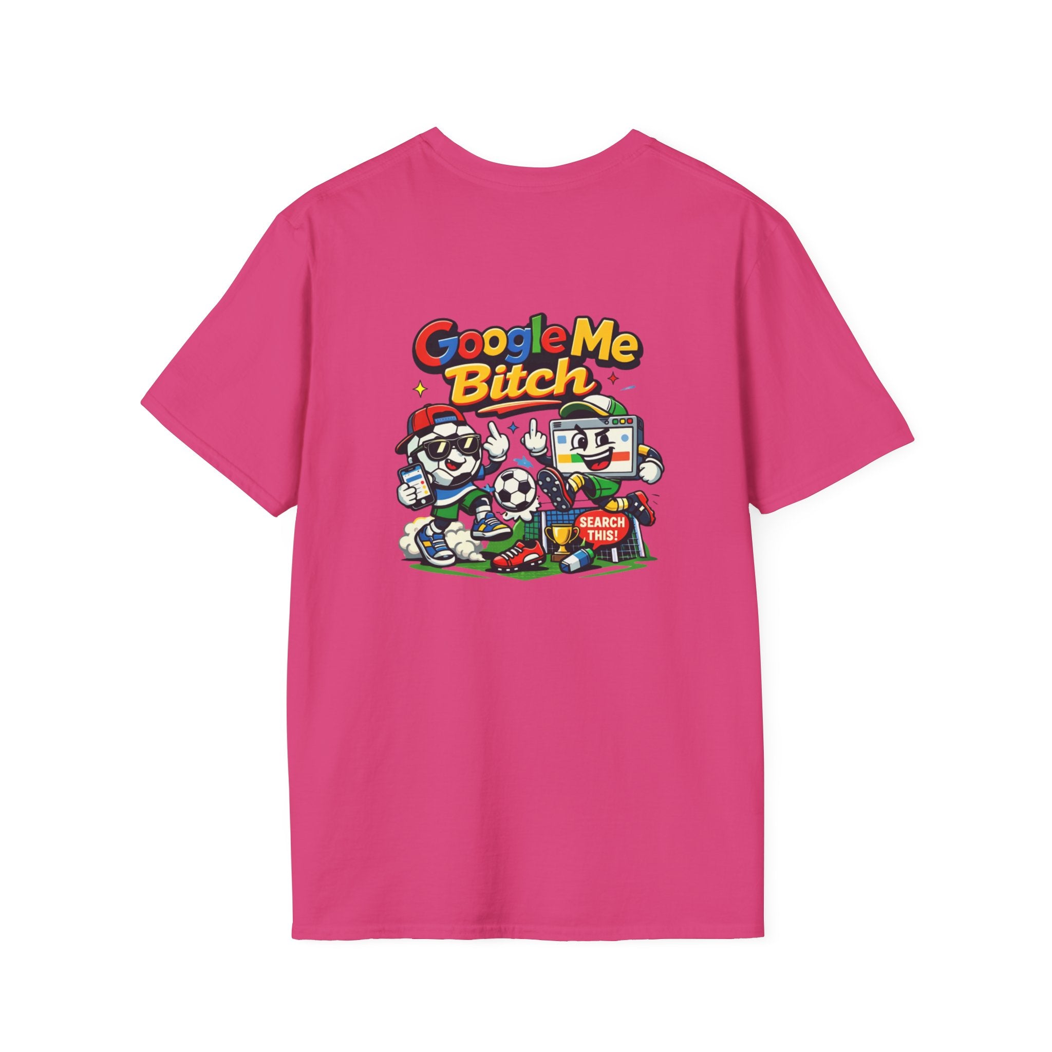 Google Me Bitch Funny T-Shirt