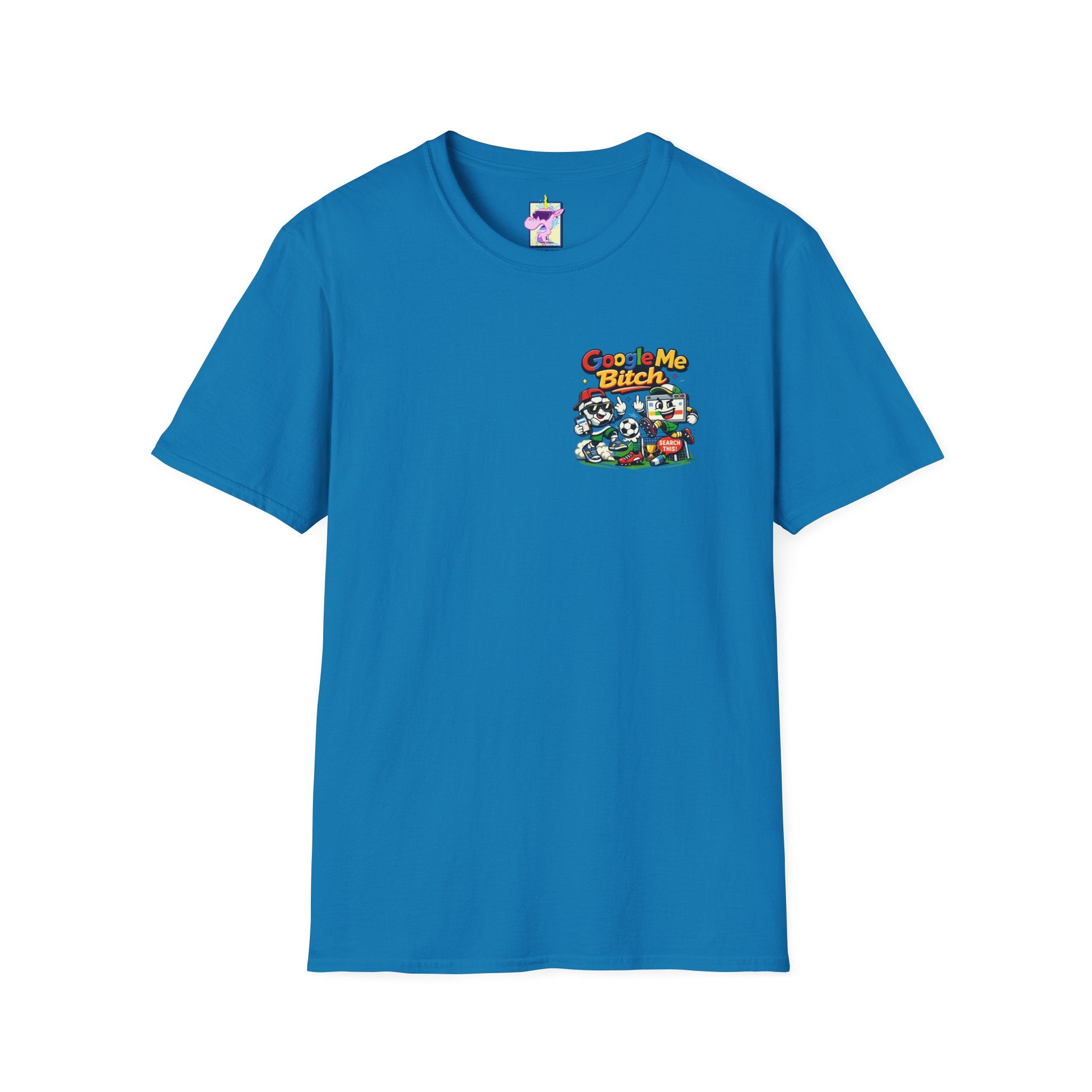 Google Me Bitch Funny T-Shirt