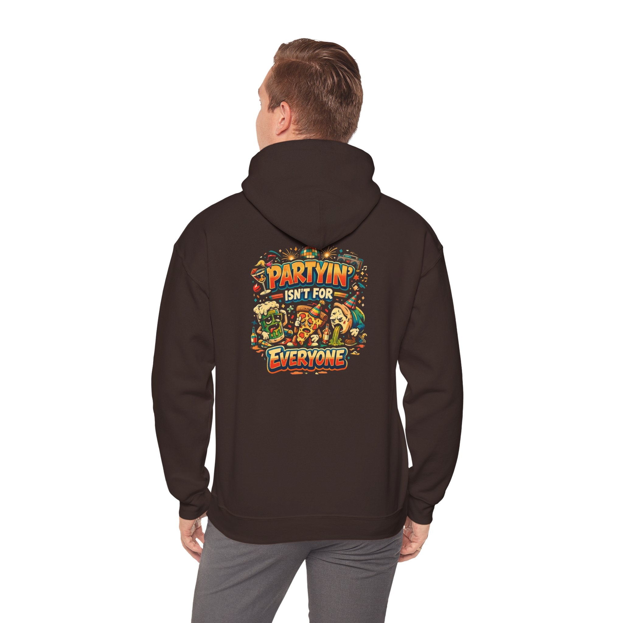 Partyin Isnt For Everyone Funny Hoodie