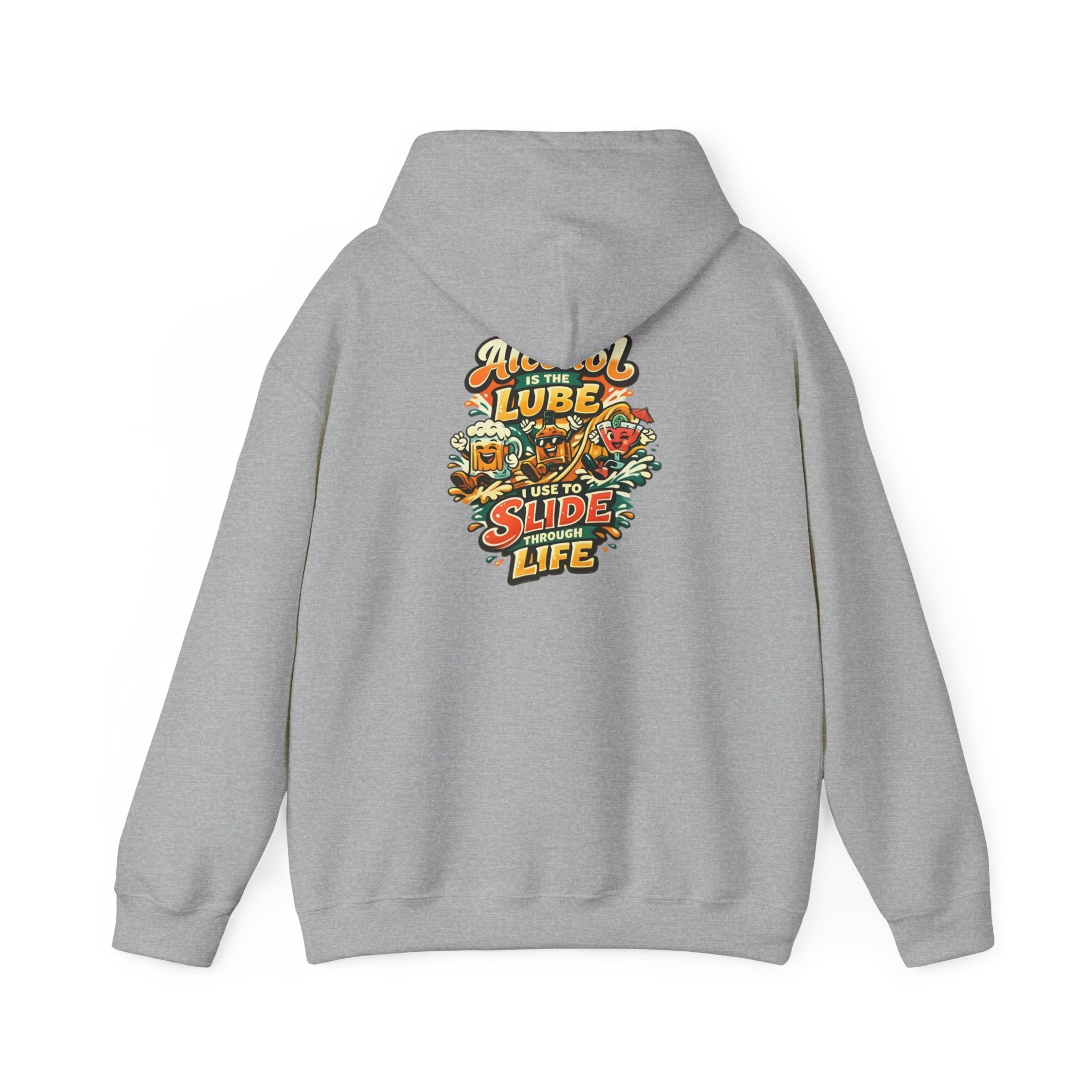 Alcohol Is The Lube I Use To Slide Through Life Funny Hoodie