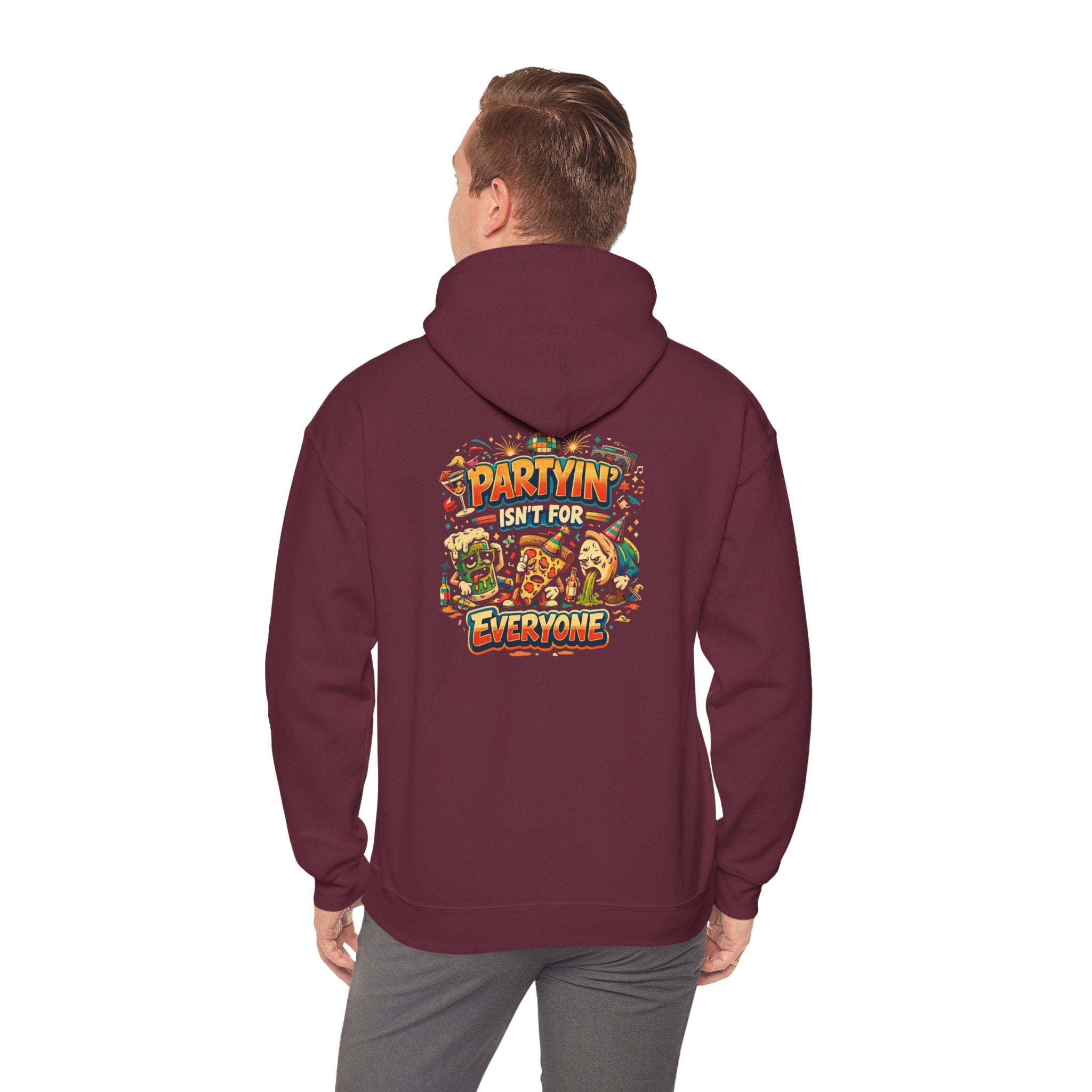 Partyin Isnt For Everyone Funny Hoodie