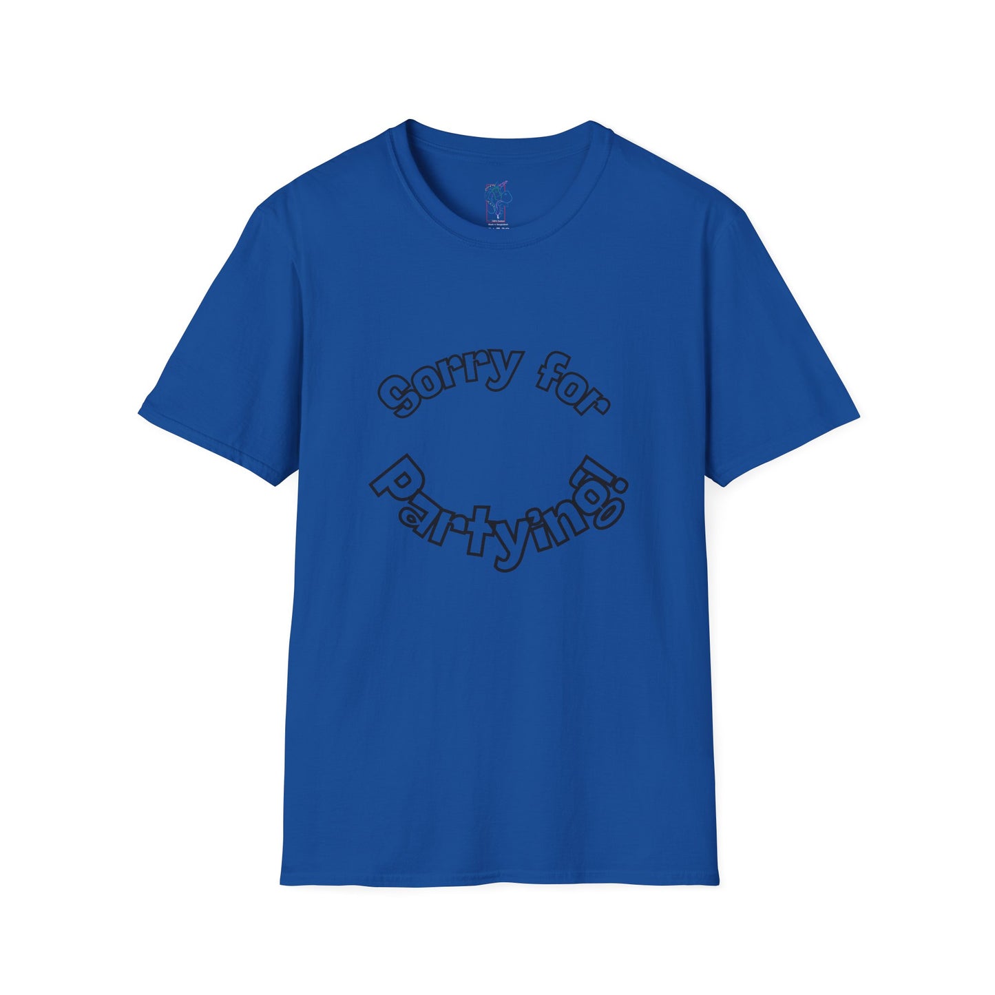 Sorry for Partying T-Shirt