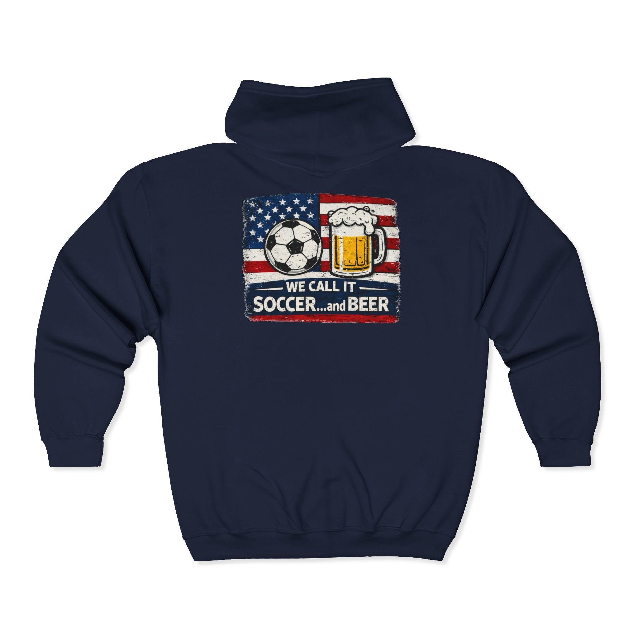 Soccer and Beer Full-Zip Hoodie — We Call It Soccer...and Beer Graphic Jacket
