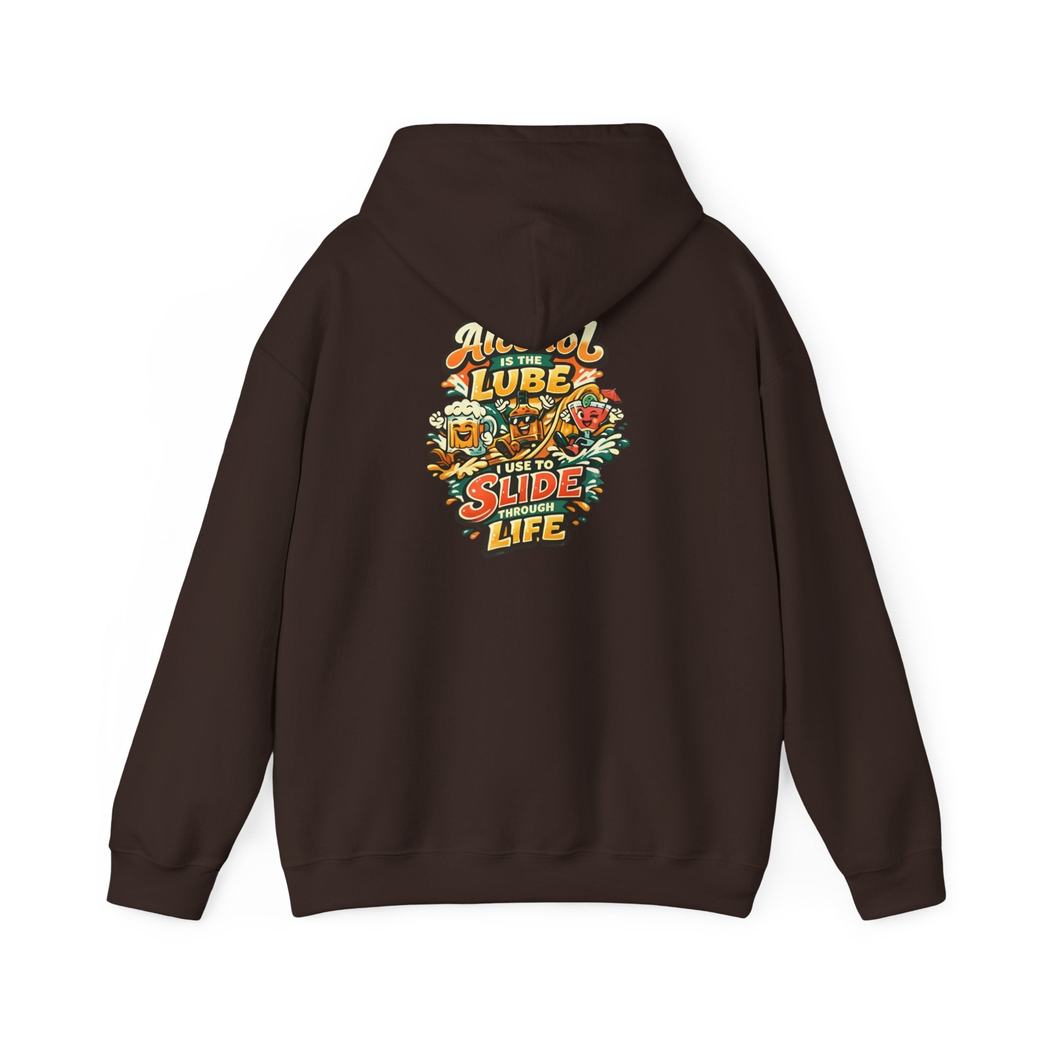 Alcohol Is The Lube I Use To Slide Through Life Funny Hoodie