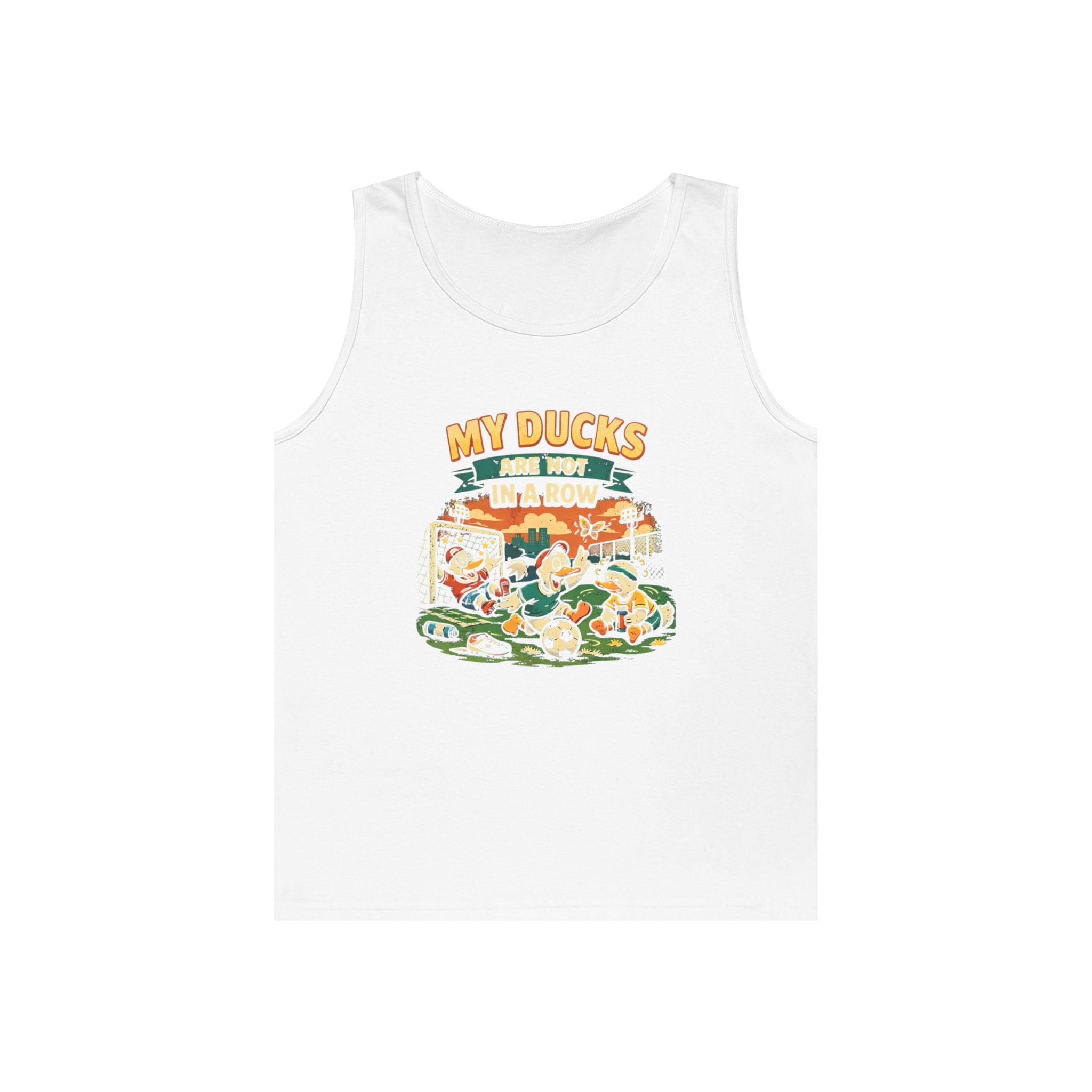 My Ducks Are Not In A Row Funny Tank Top