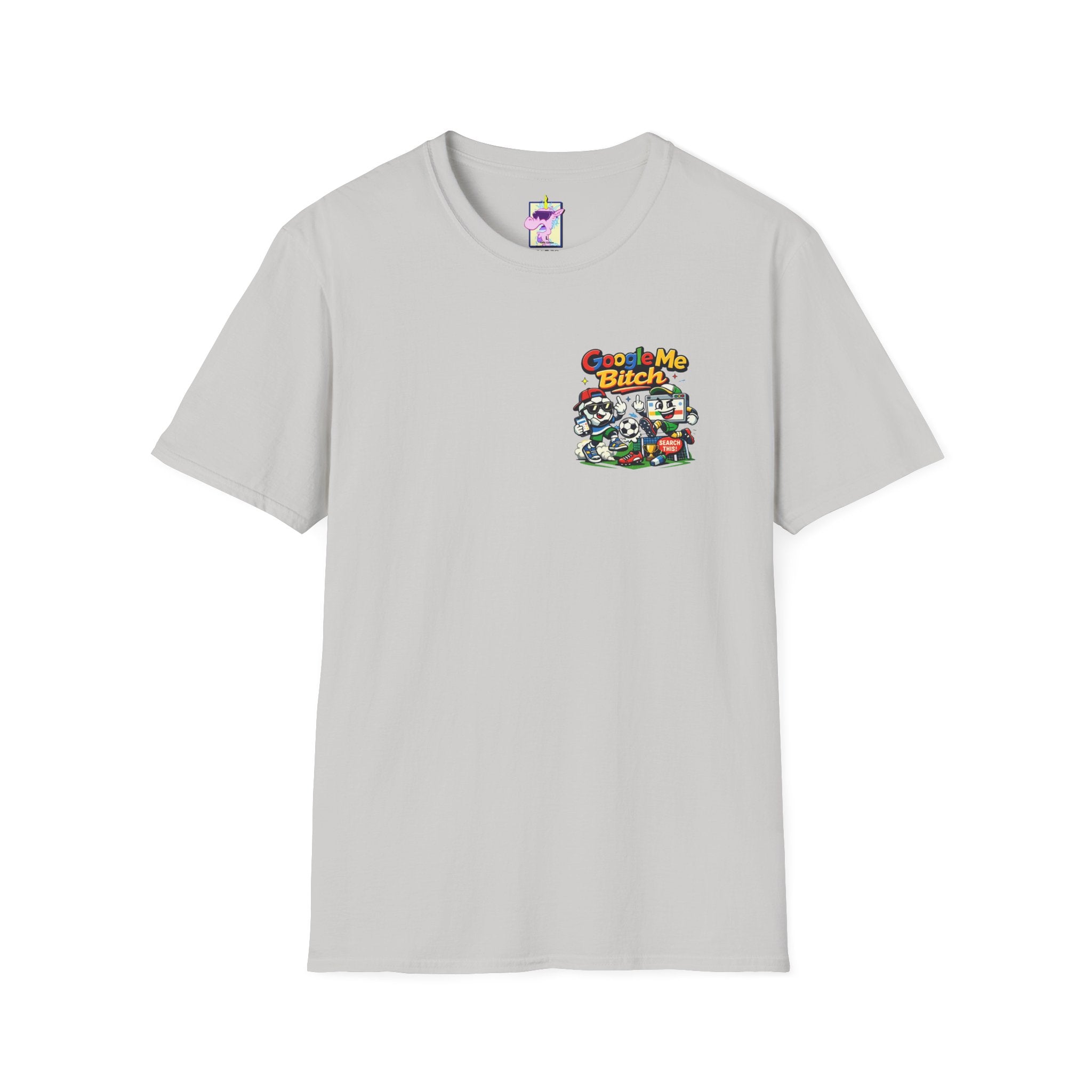 Google Me Bitch Funny T-Shirt