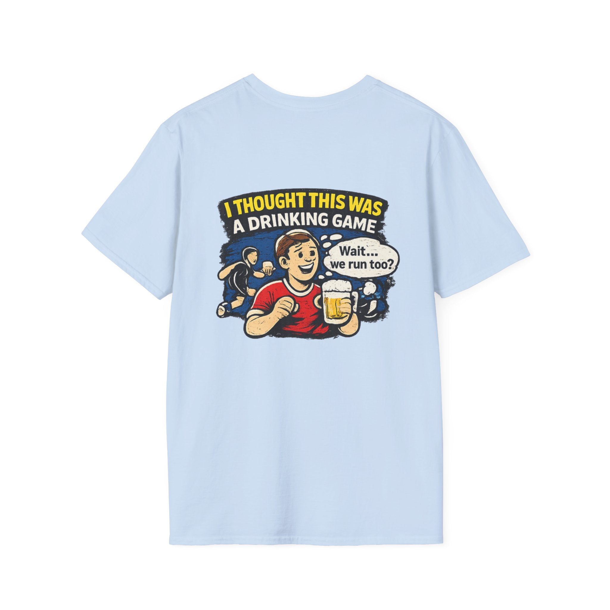Funny "I Thought This Was a Drinking Game" T-Shirt Soccer Related