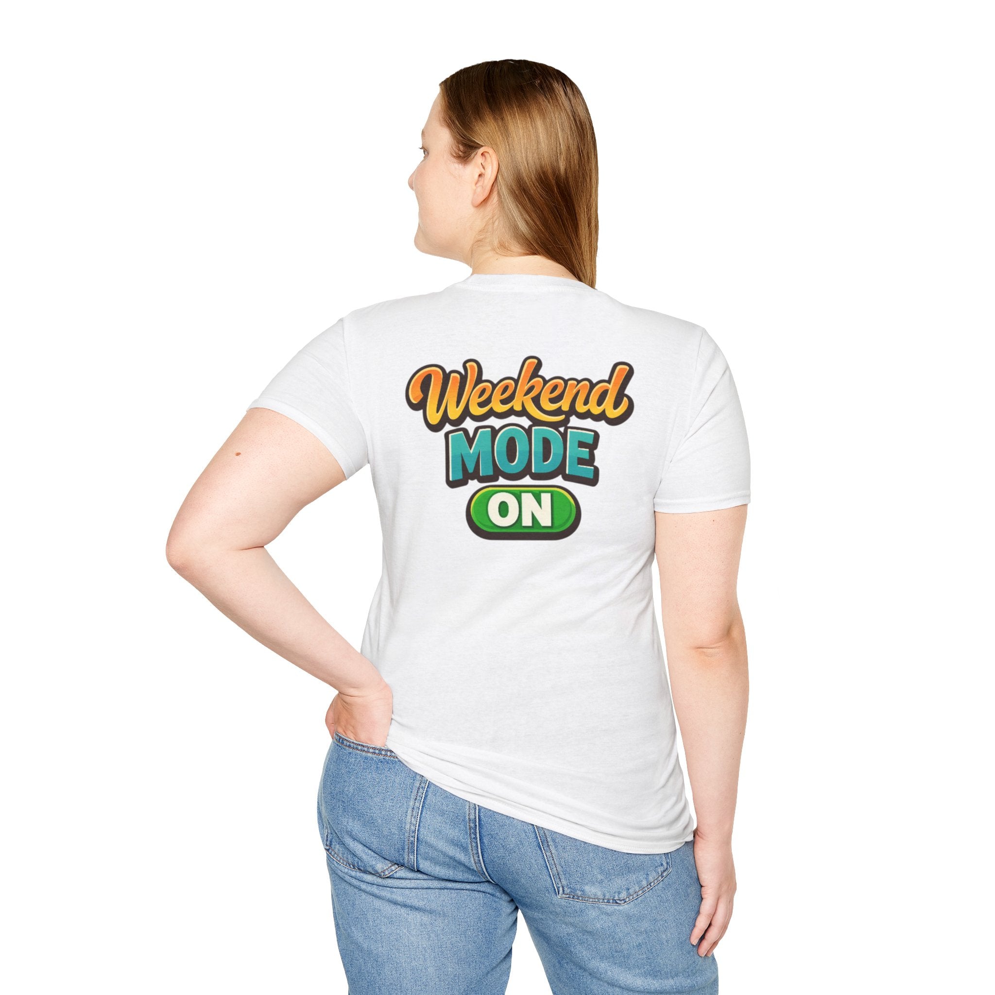 Weekend Mode On T-Shirt