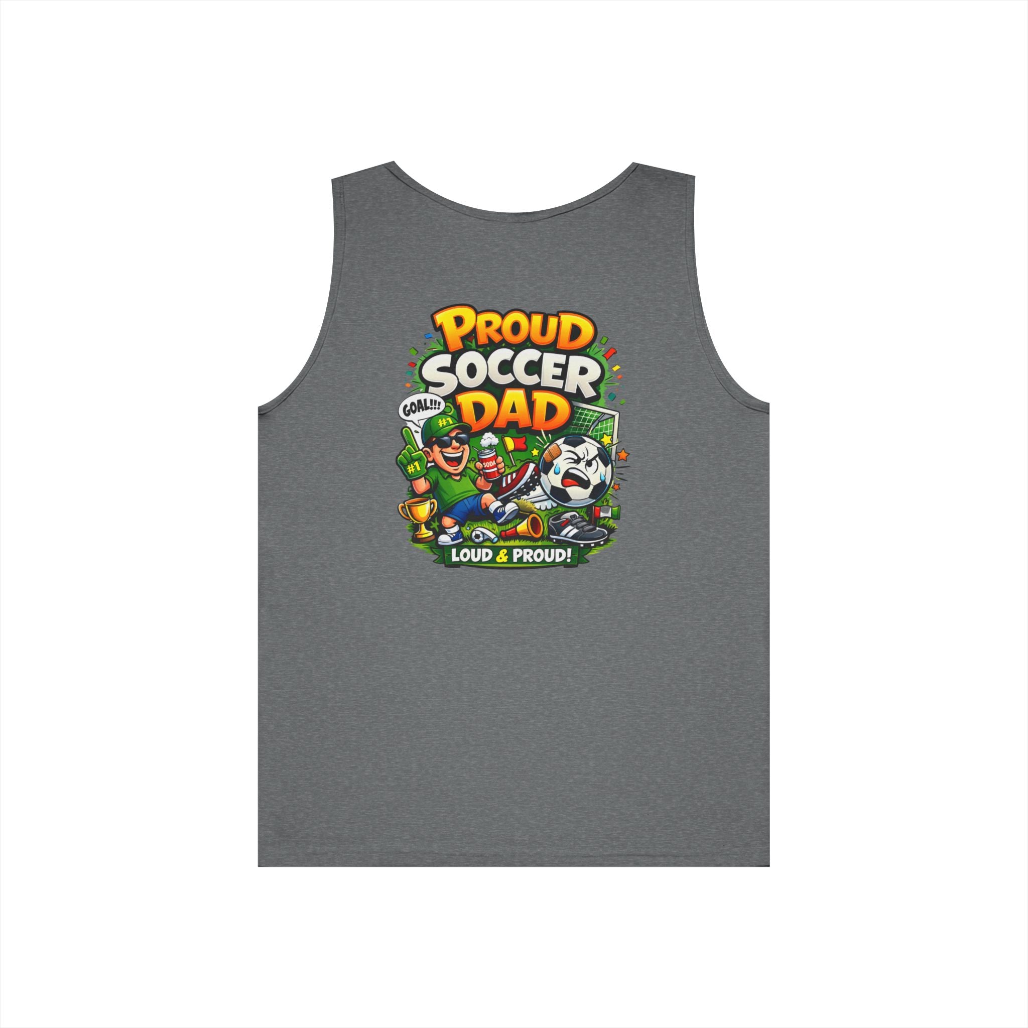 Proud Soccer Dad Tank Top — Loud & Proud Dad Soccer Shirt