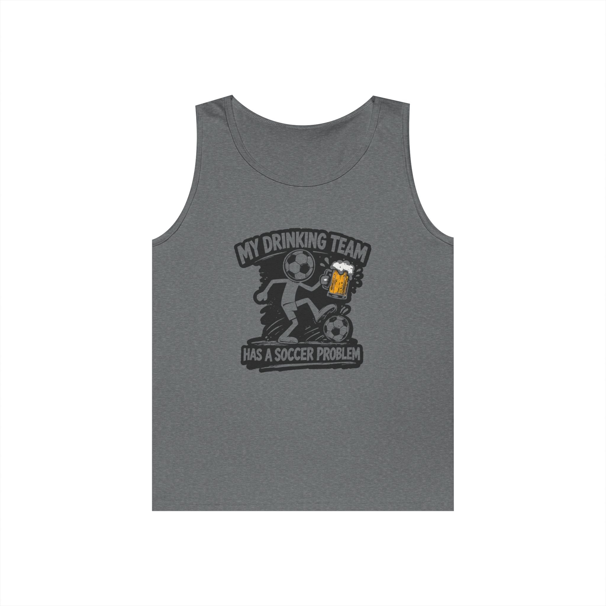 Soccer Drinking Team Tank Top — "My Drinking Team Has a Soccer Problem"