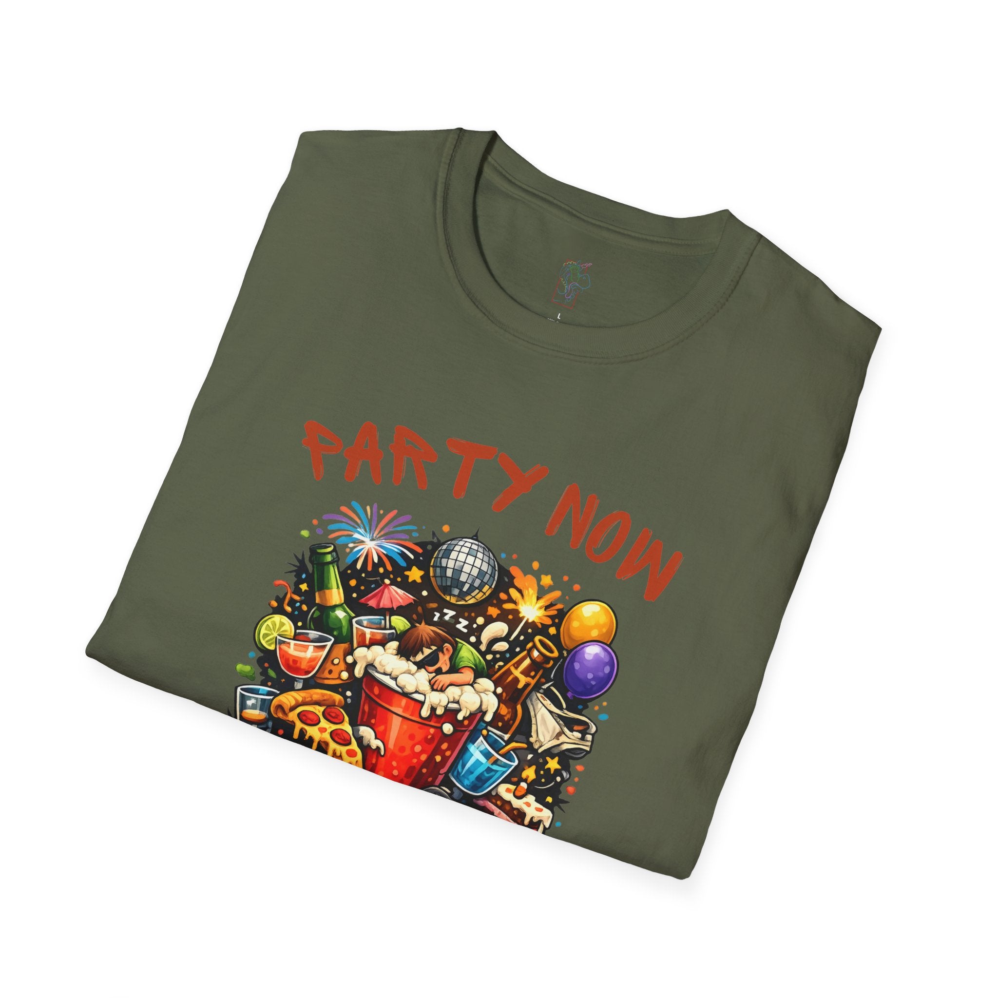 T-Shirt — “Party Now, Adult Later” Funny Party Graphic Tee