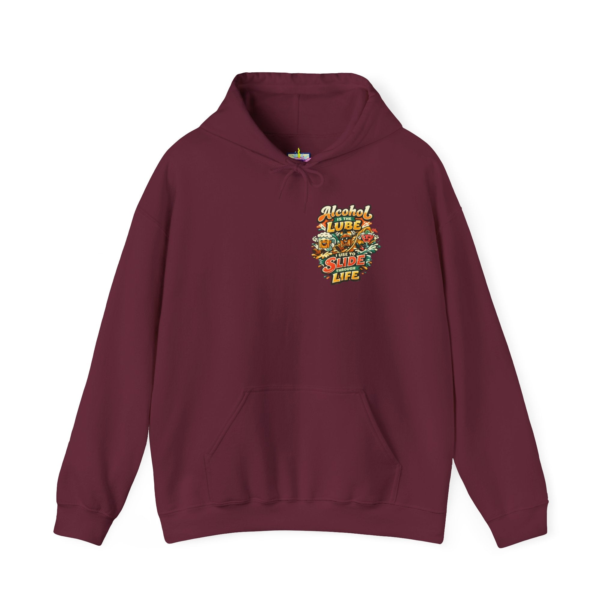 Alcohol Is The Lube I Use To Slide Through Life Funny Hoodie