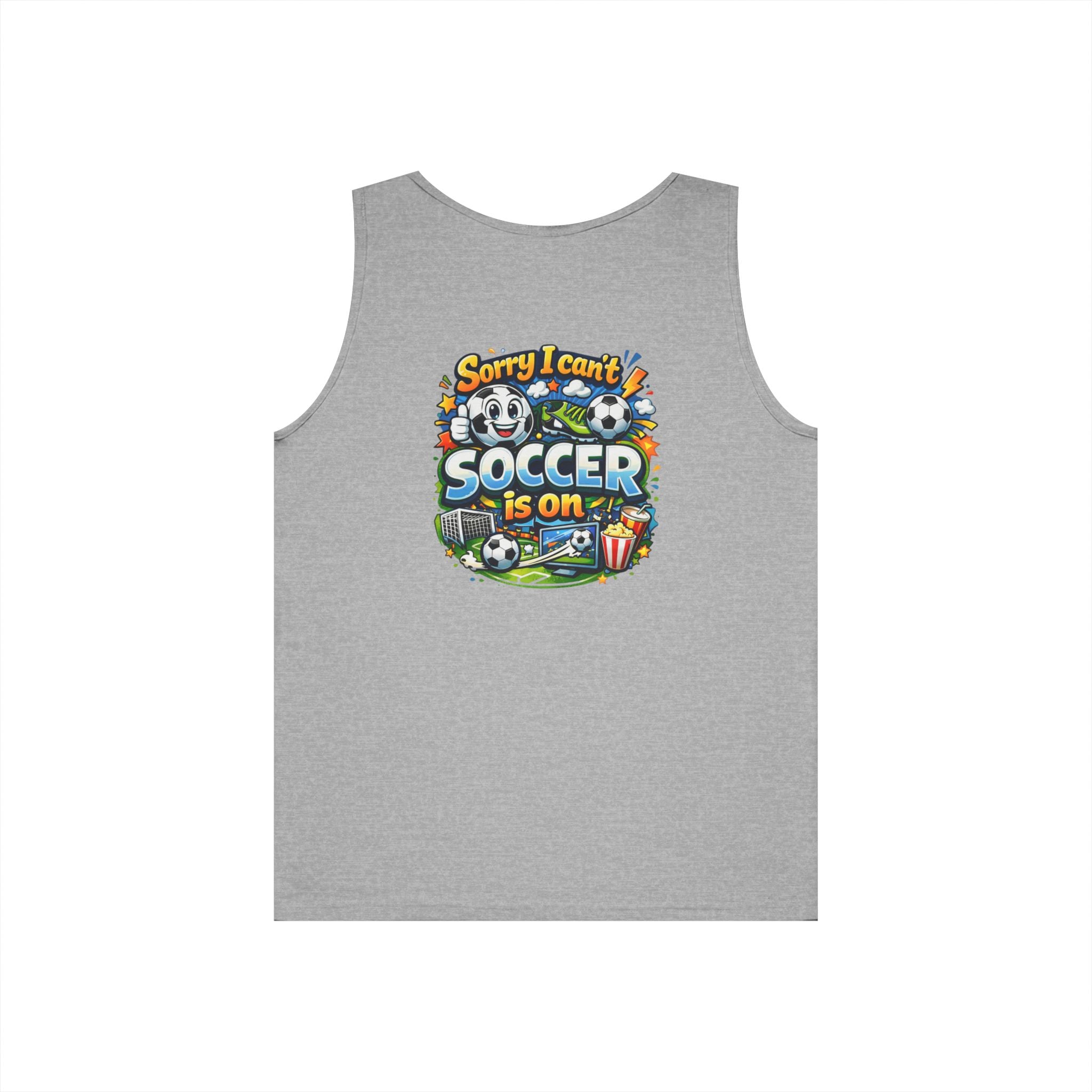 Sorry I Cant Soccer Is On Funny Tank Top
