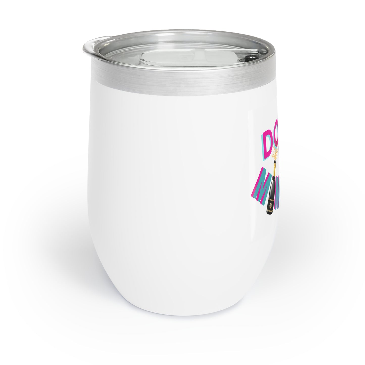 Chill Wine Tumbler, Fun Drinkware, Unique Gift for Wine Lovers, Perfect for Brunch, Celebrations, Parties, Travel Mug