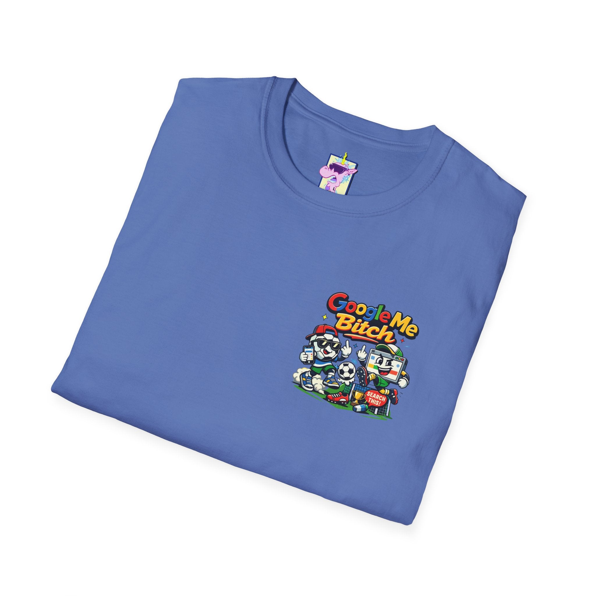 Google Me Bitch Funny T-Shirt
