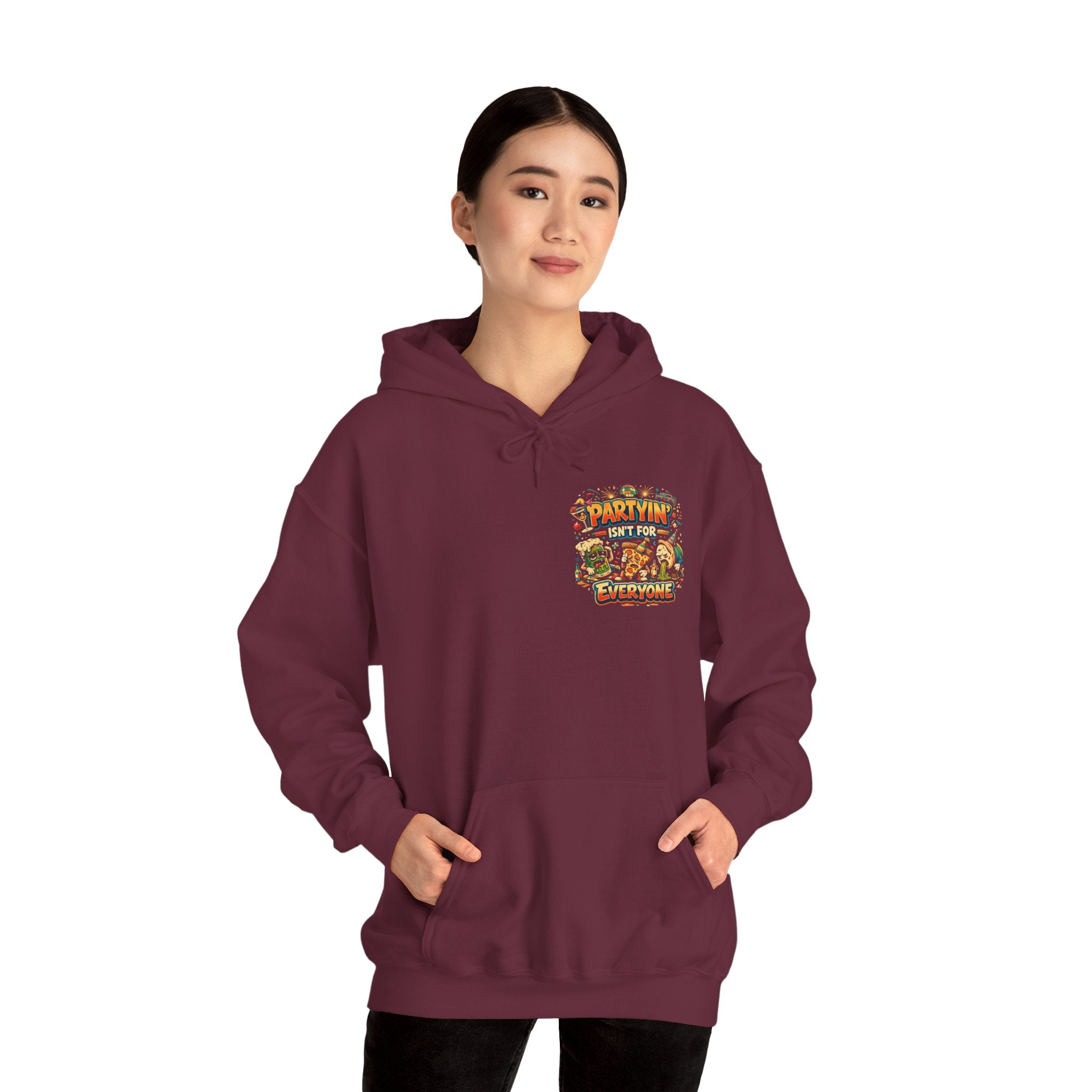 Partyin Isnt For Everyone Funny Hoodie