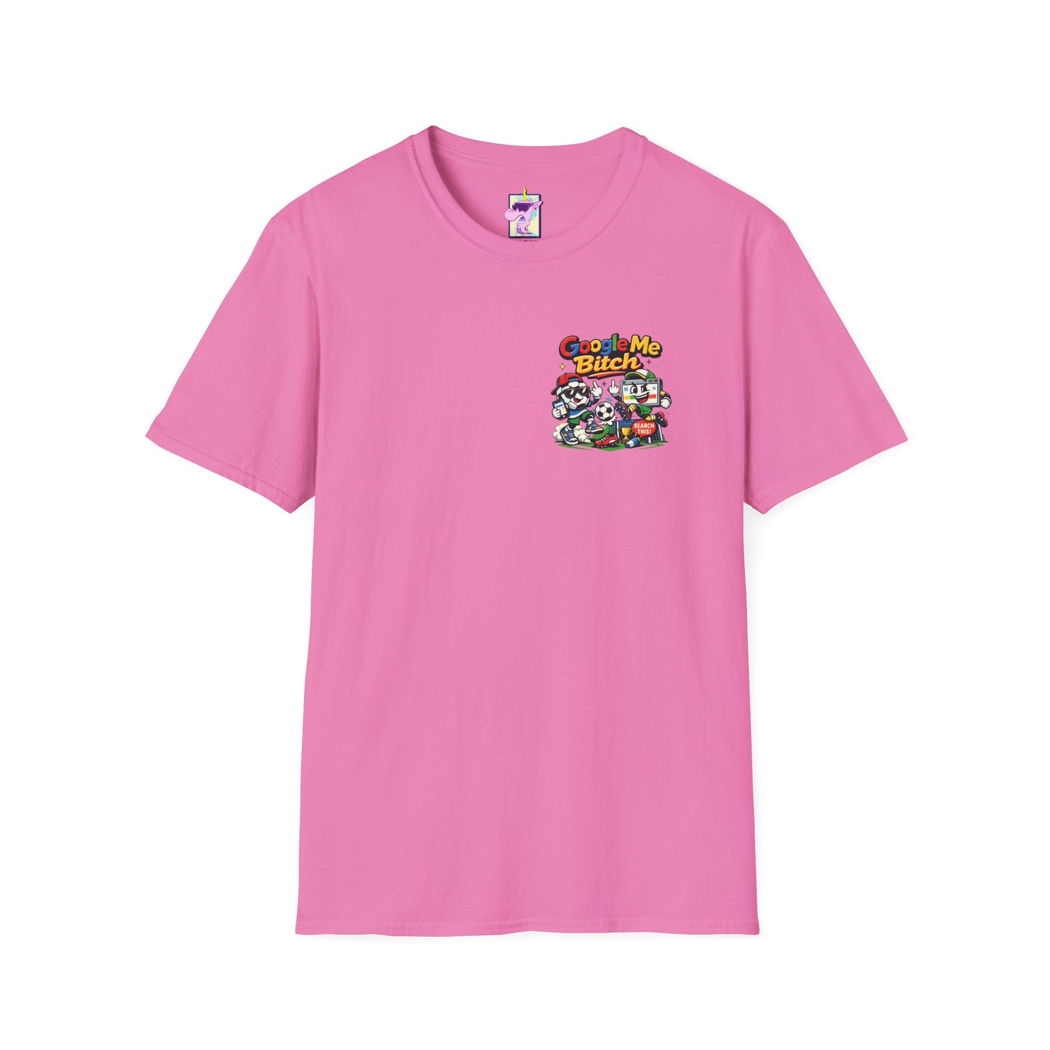 Google Me Bitch Funny T-Shirt