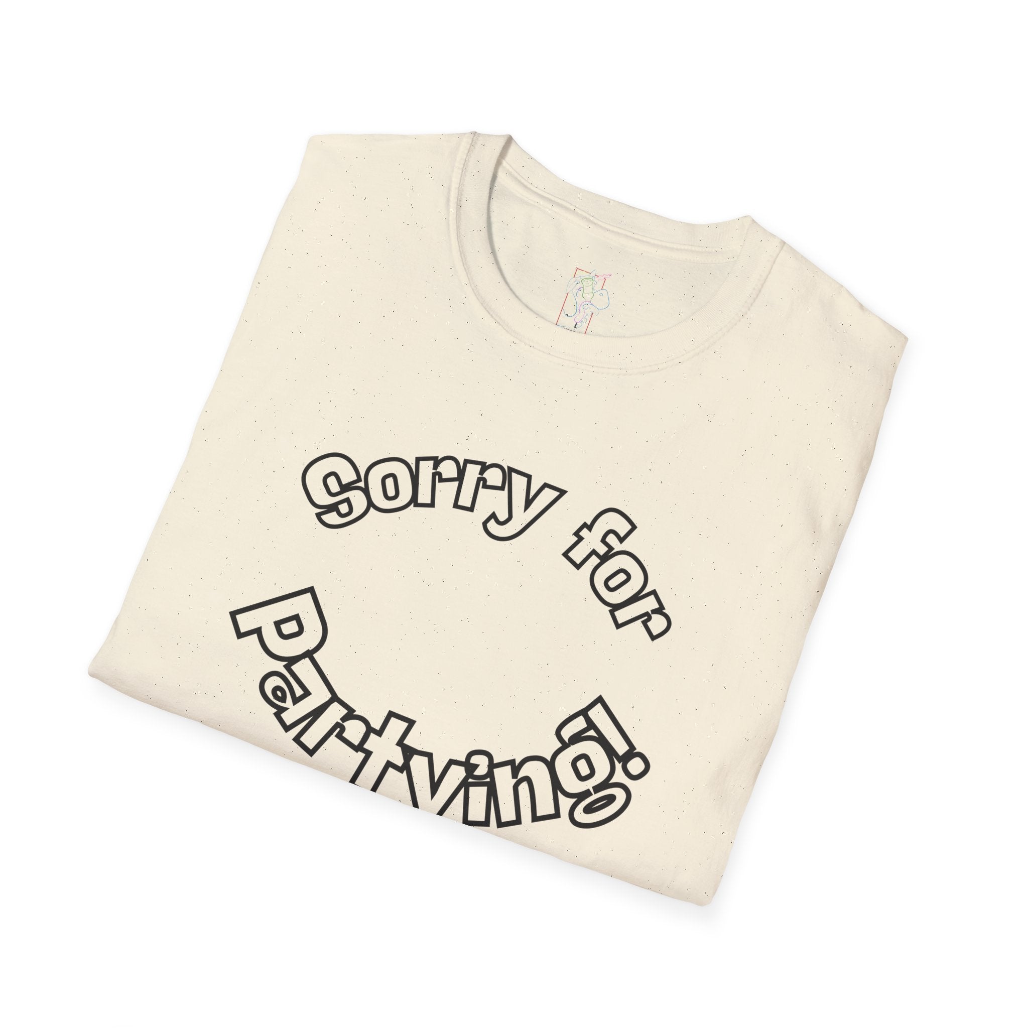 Sorry for Partying T-Shirt