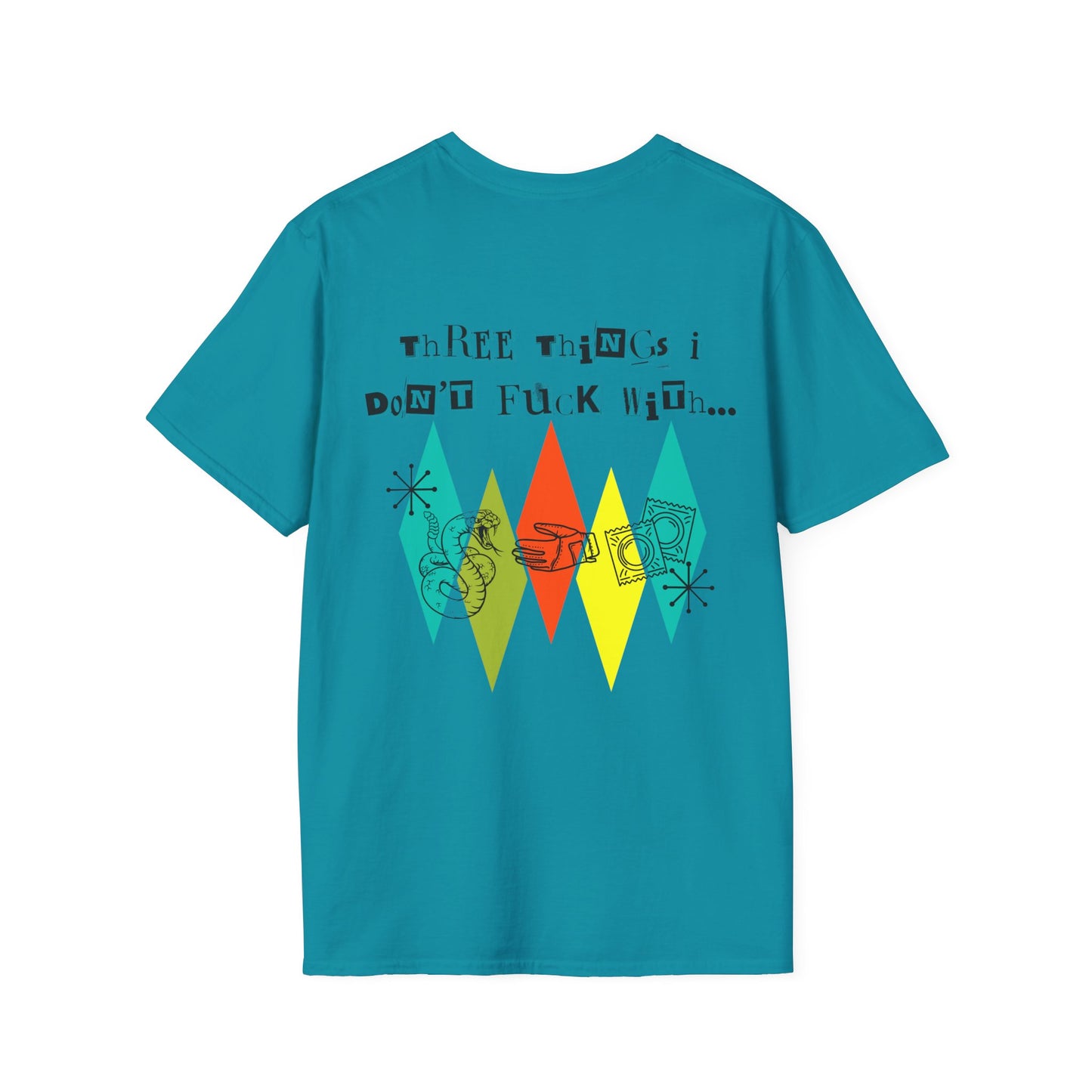 Unisex Softstyle T-Shirt - Three Things I Don't F*ck With - Casual Graphic Tee