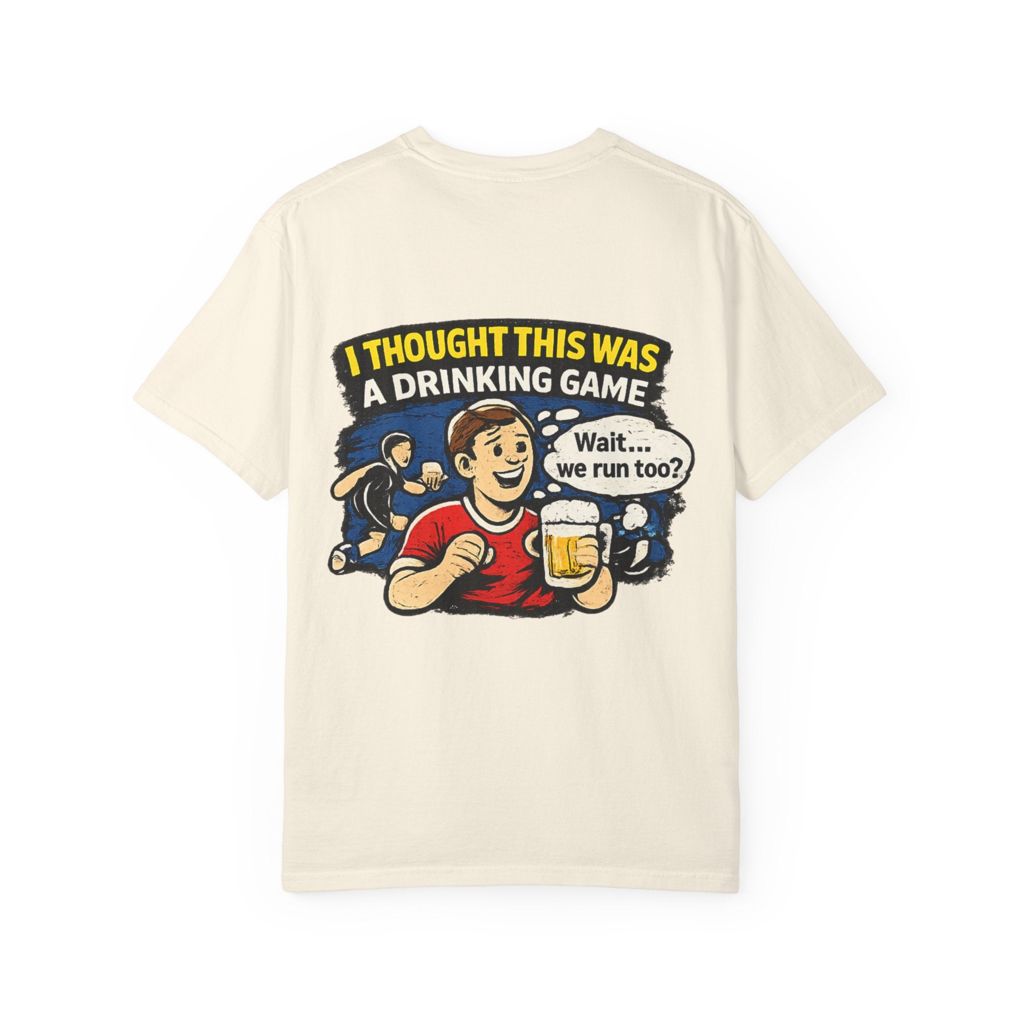 Drinking Game Tee — “I Thought This Was a Drinking Game” Funny Beer Run T-Shirt