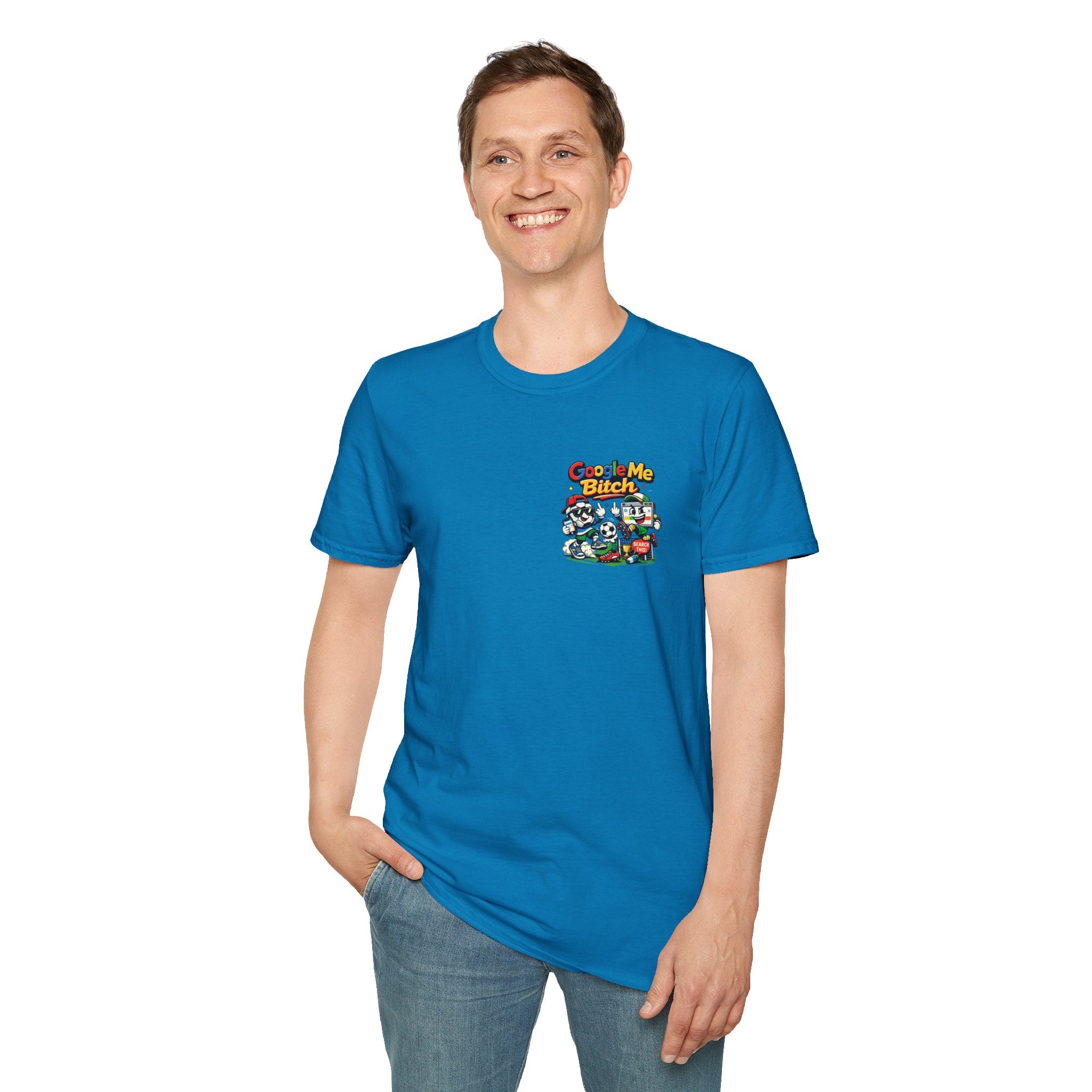 Google Me Bitch Funny T-Shirt