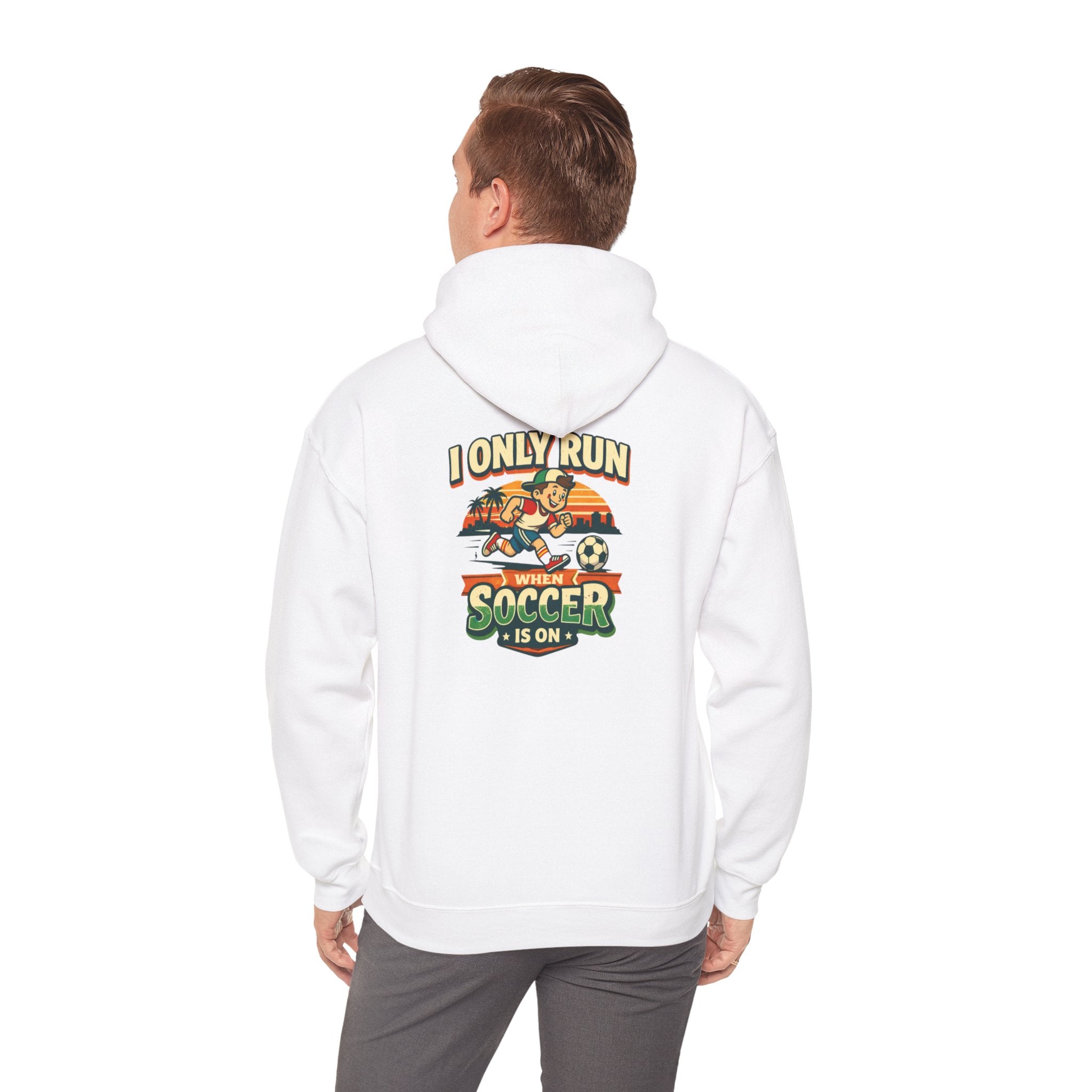 I Only Run When Soccer Is On Funny Hoodie