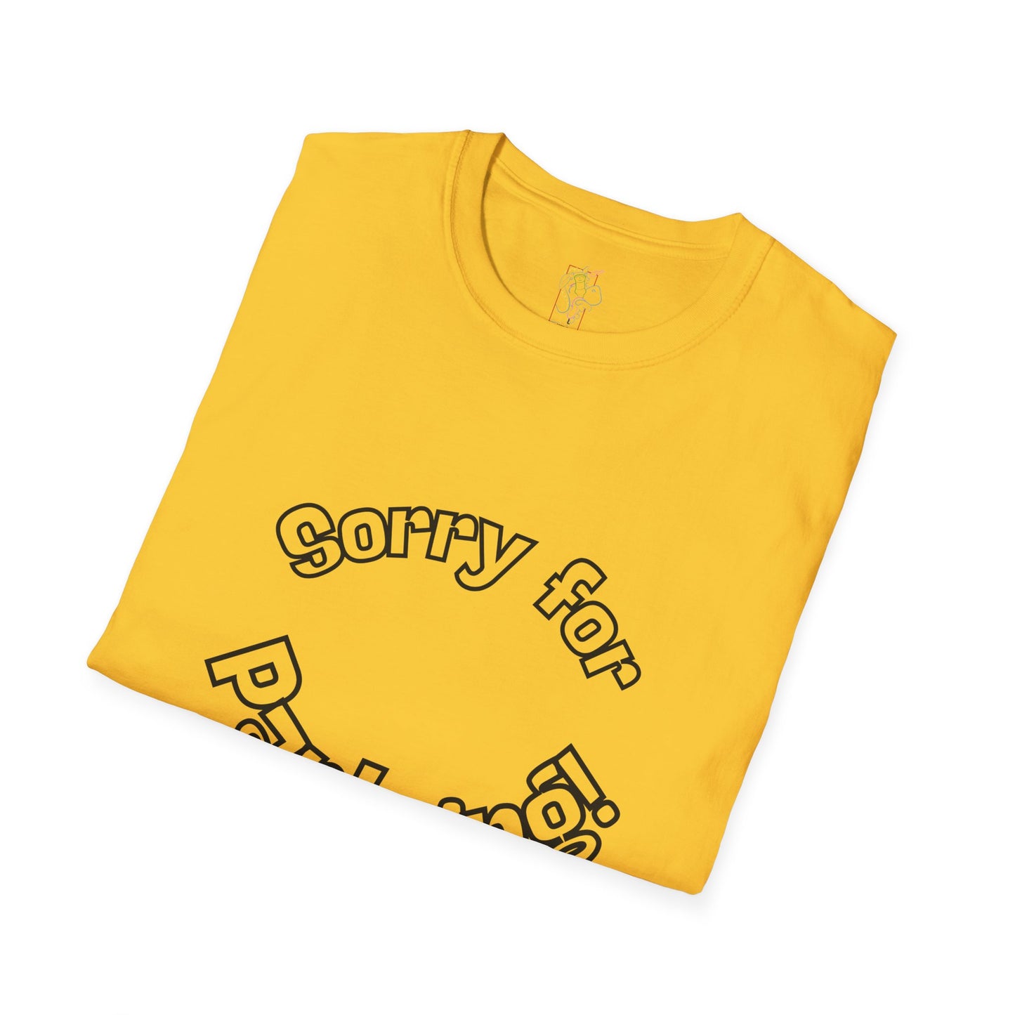 Sorry for Partying T-Shirt