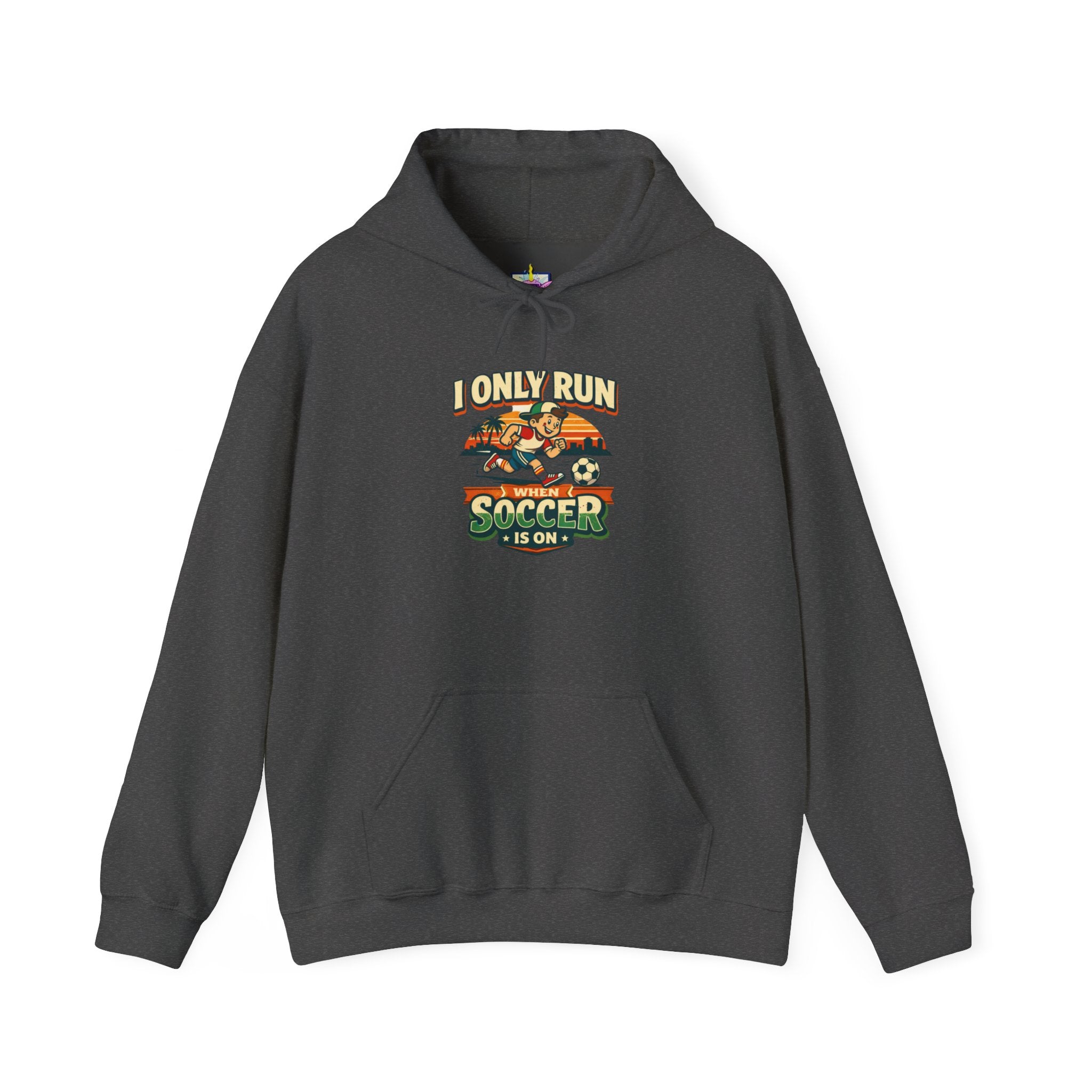 I Only Run When Soccer Is On Funny Hoodie
