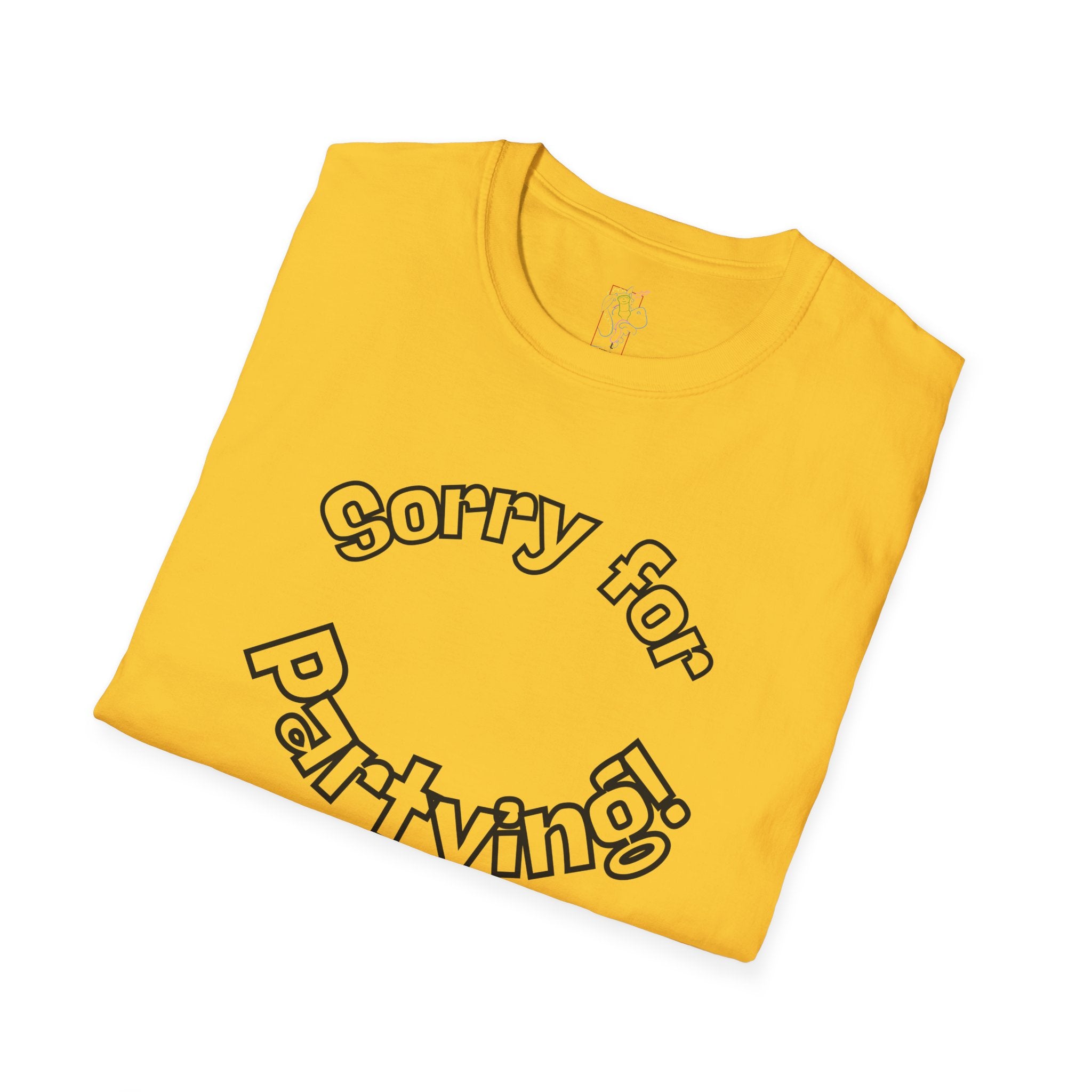 Sorry for Partying T-Shirt