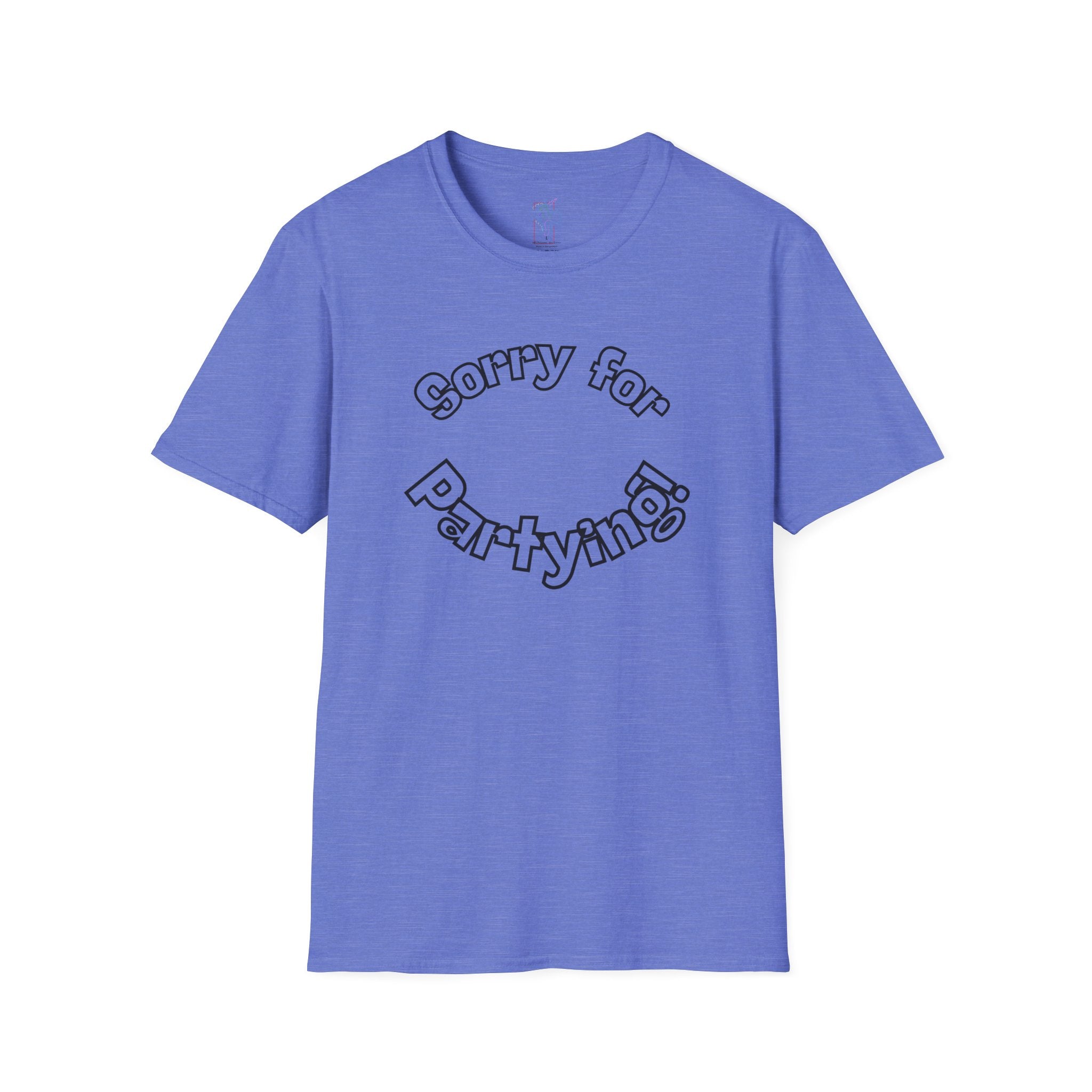 Sorry for Partying T-Shirt