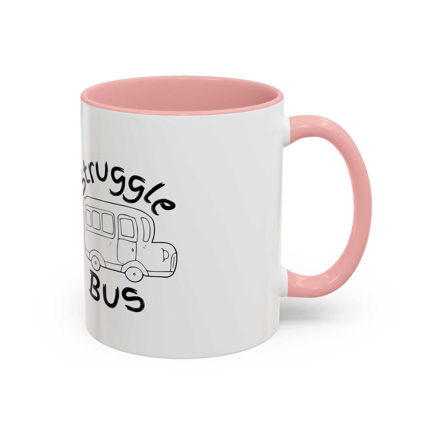 Struggle Bus Mug