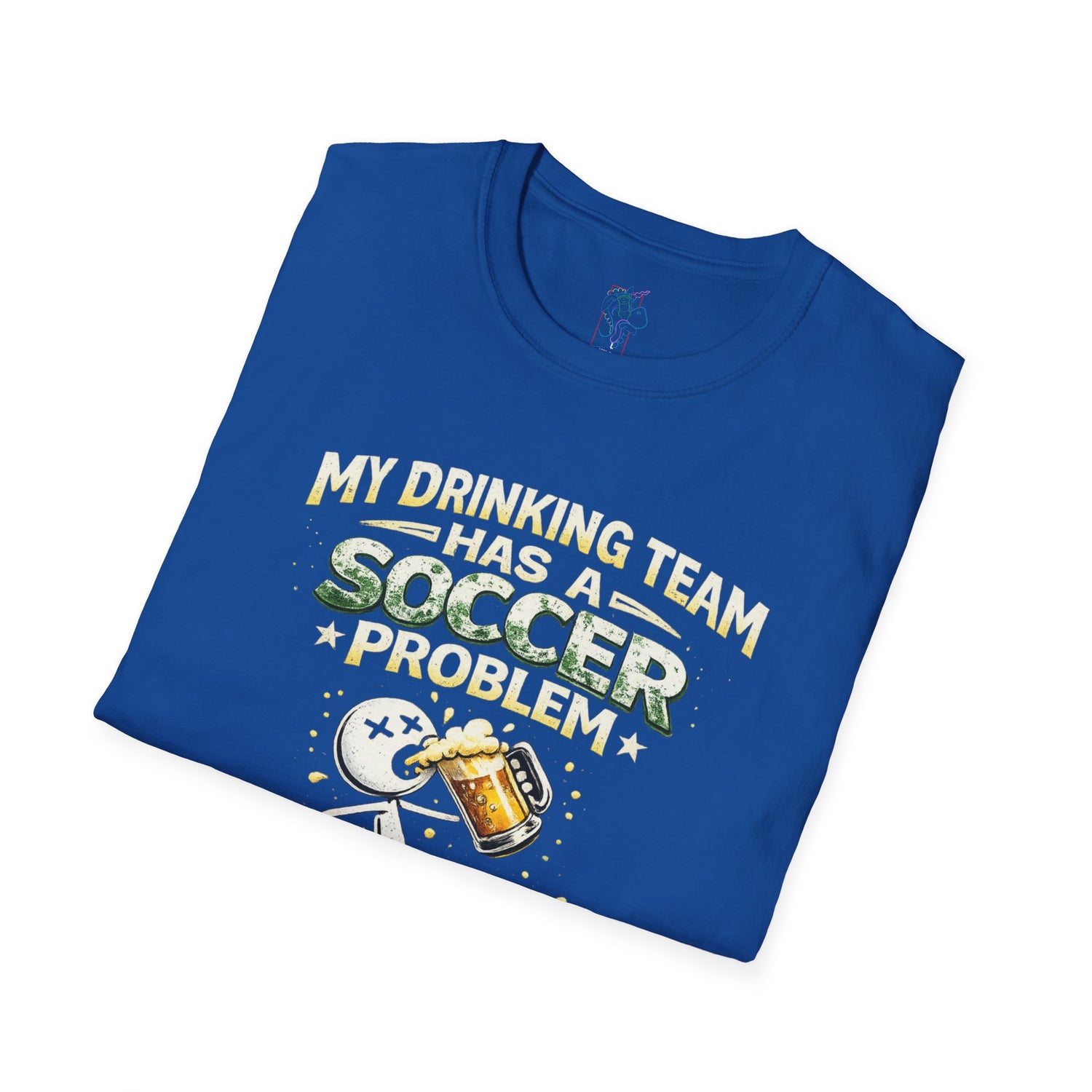 Soccer T-Shirt — "My Drinking Team Has a Soccer Problem" Funny Soccer Fan Tee