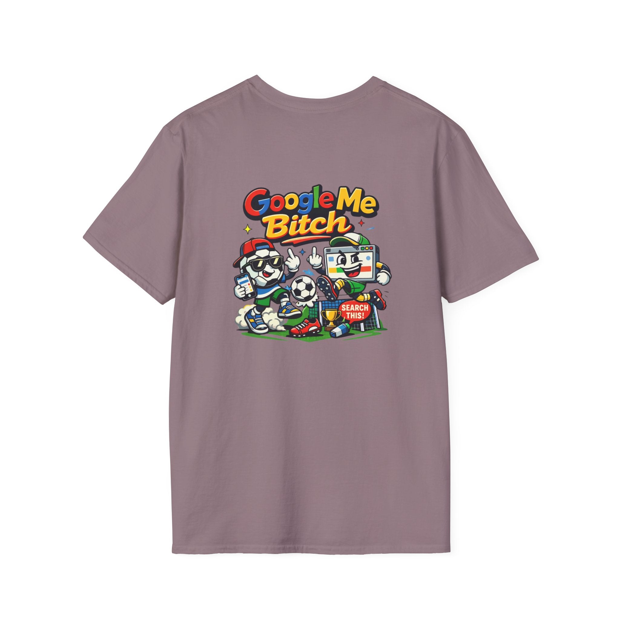 Google Me Bitch Funny T-Shirt