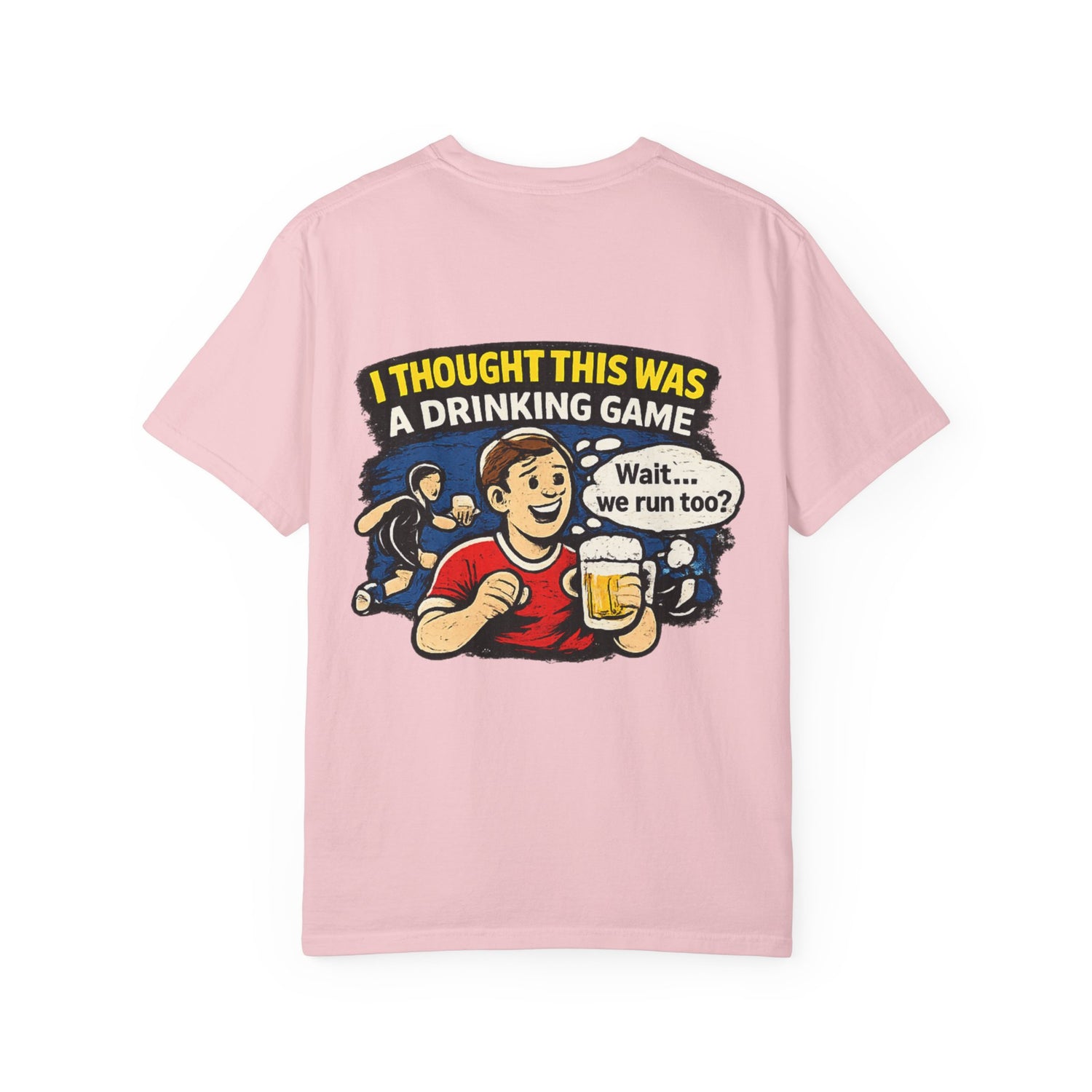 Drinking Game Tee — “I Thought This Was a Drinking Game” Funny Beer Run T-Shirt