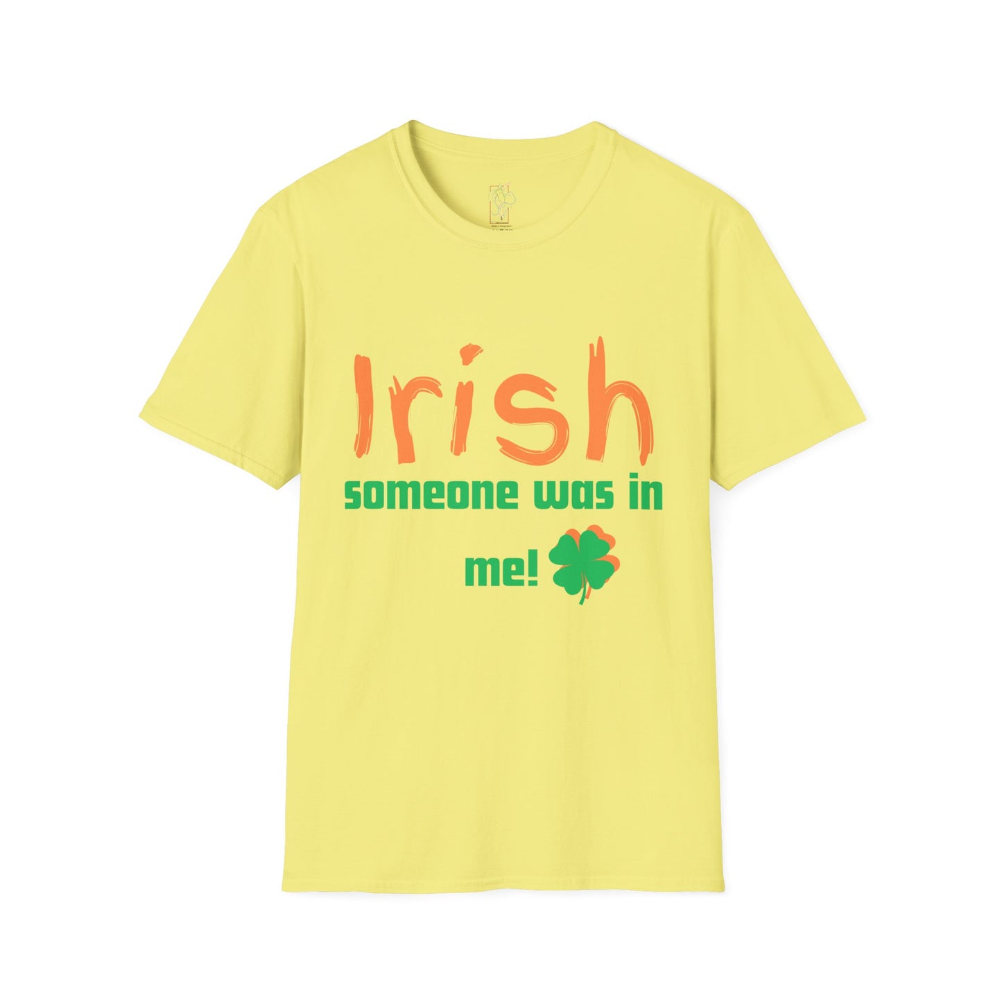 Irish someone was in me!