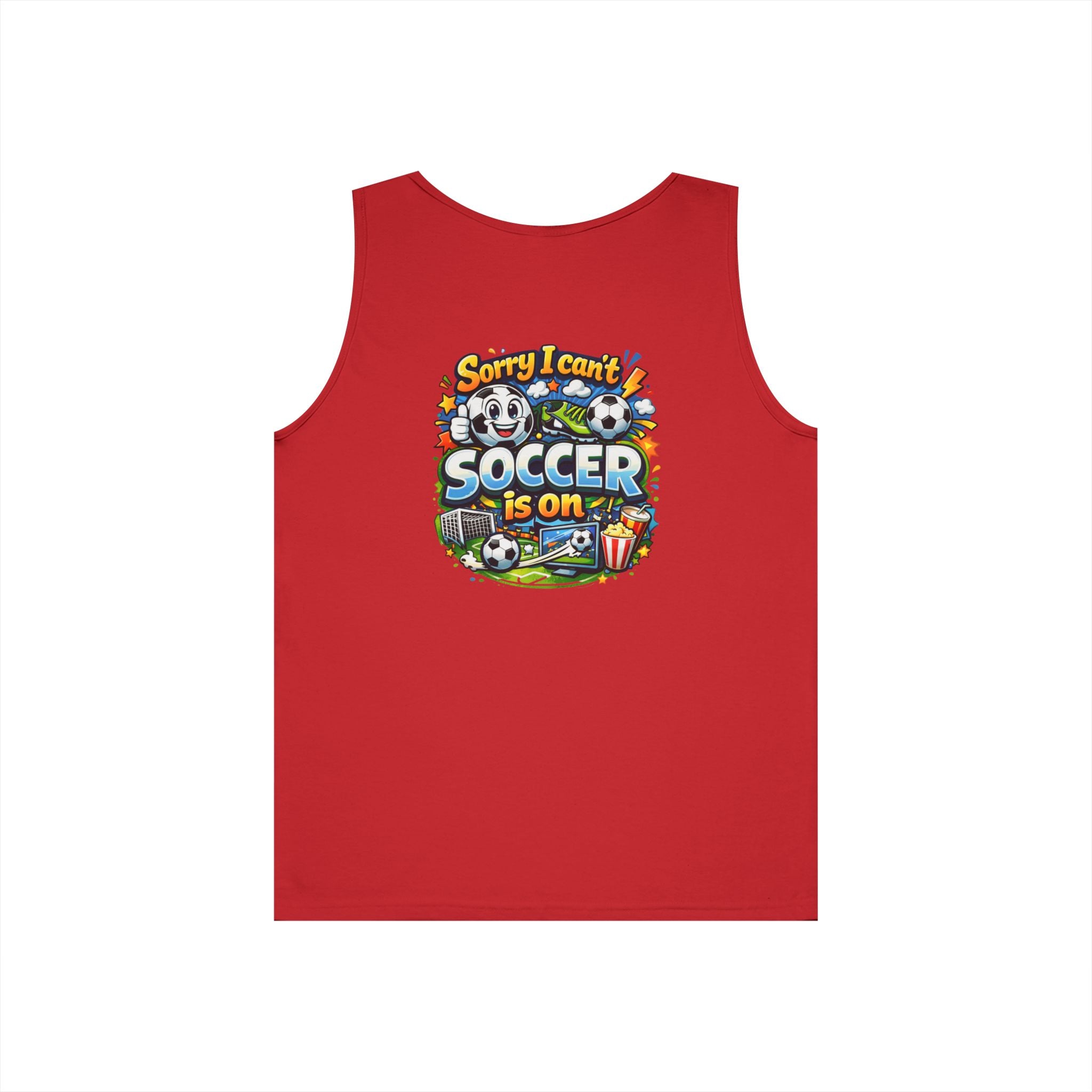 Sorry I Cant Soccer Is On Funny Tank Top