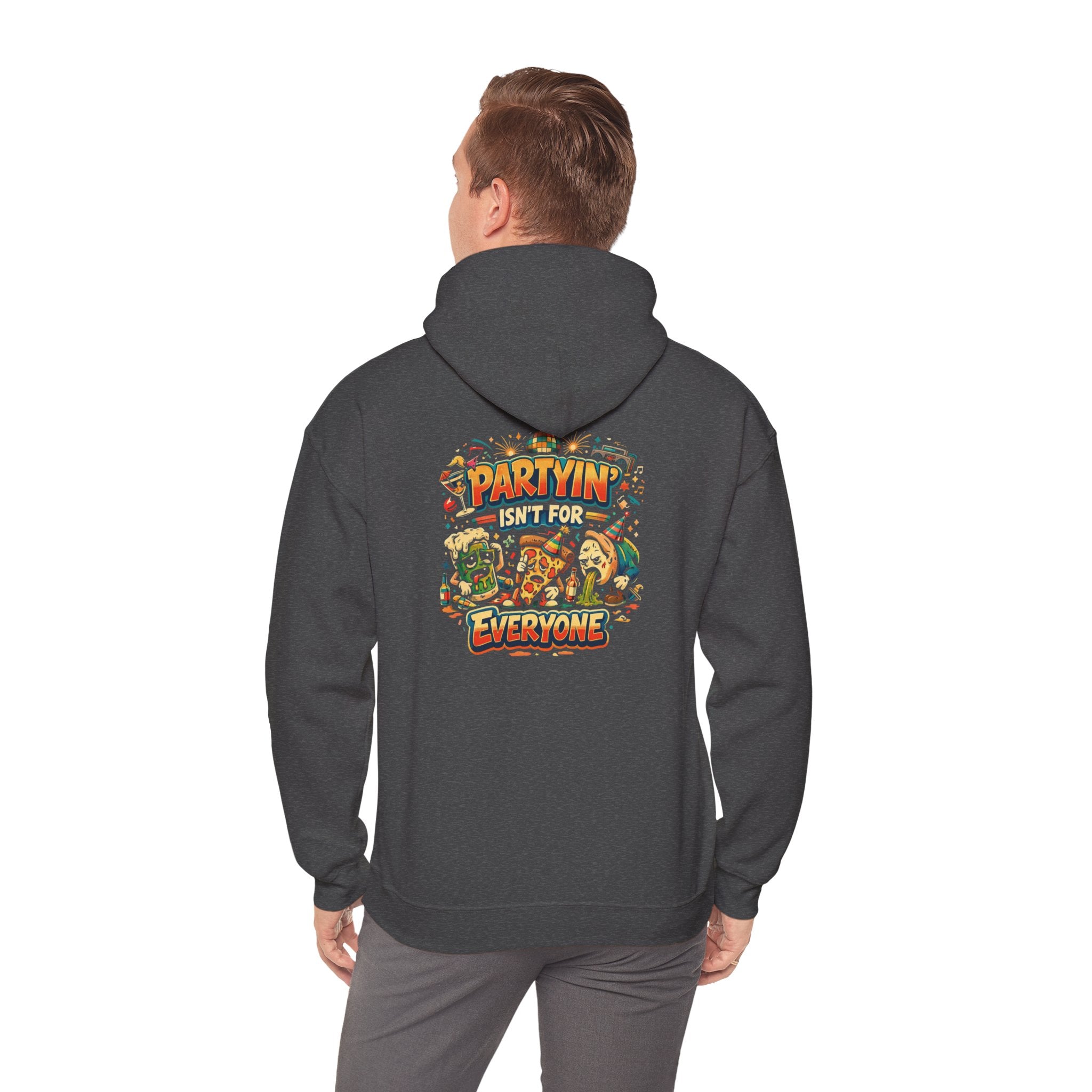 Partyin Isnt For Everyone Funny Hoodie