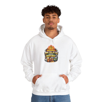 Warning May Yell At TV During Matches Funny Hoodie