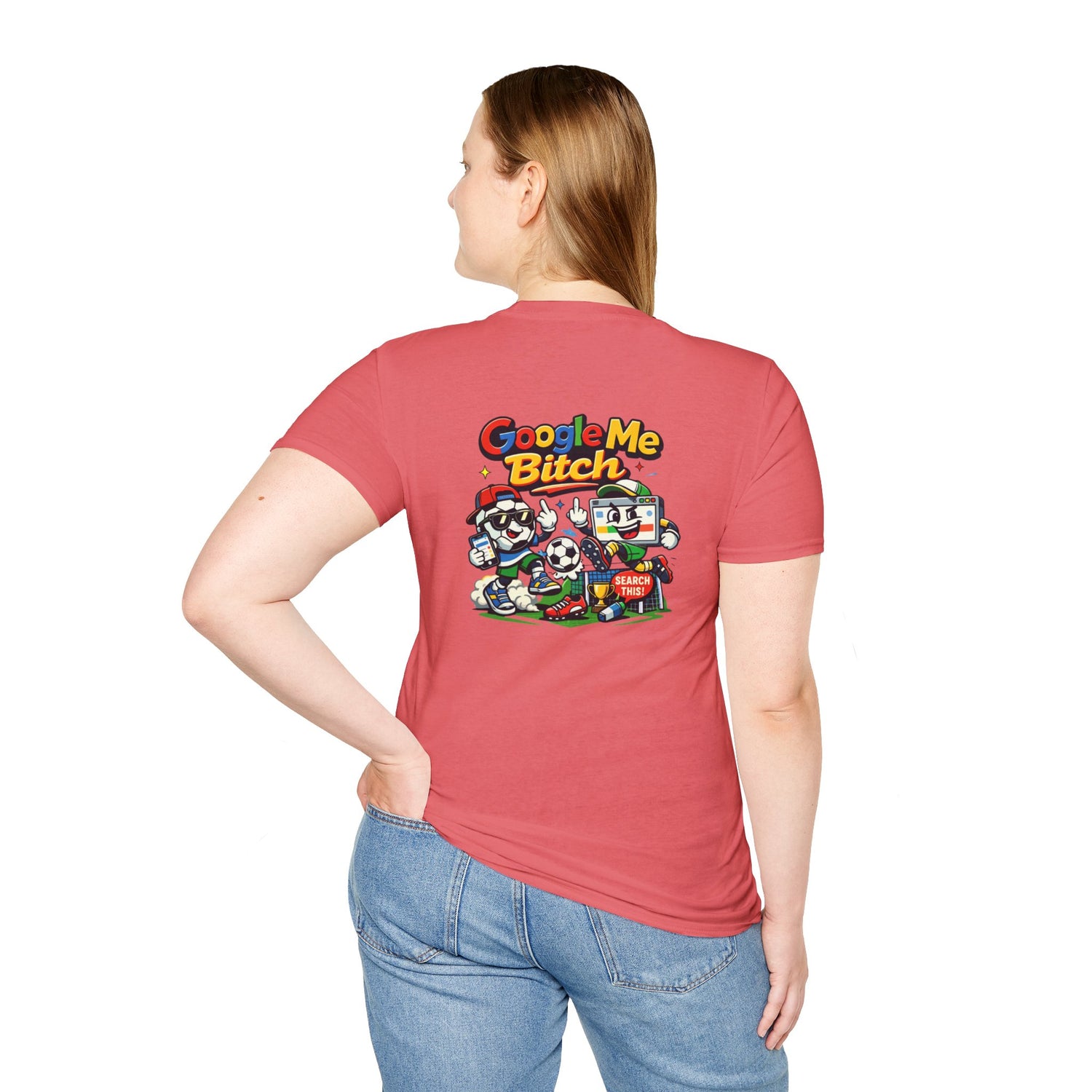 Google Me Bitch Funny T-Shirt