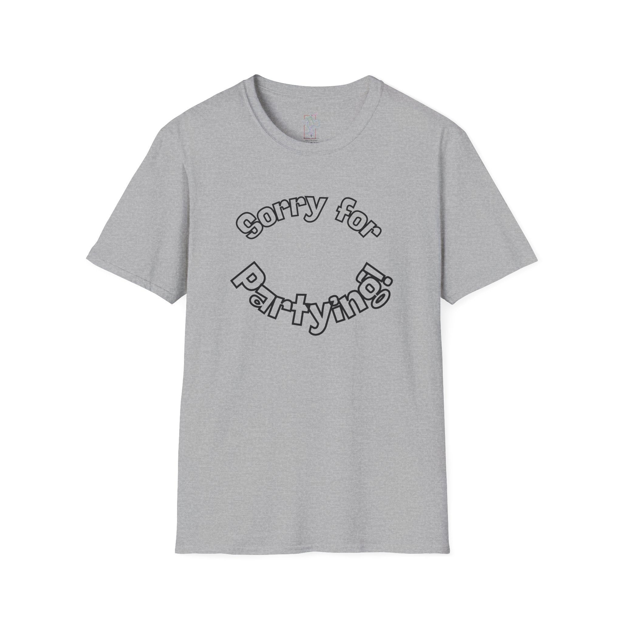 Sorry for Partying T-Shirt